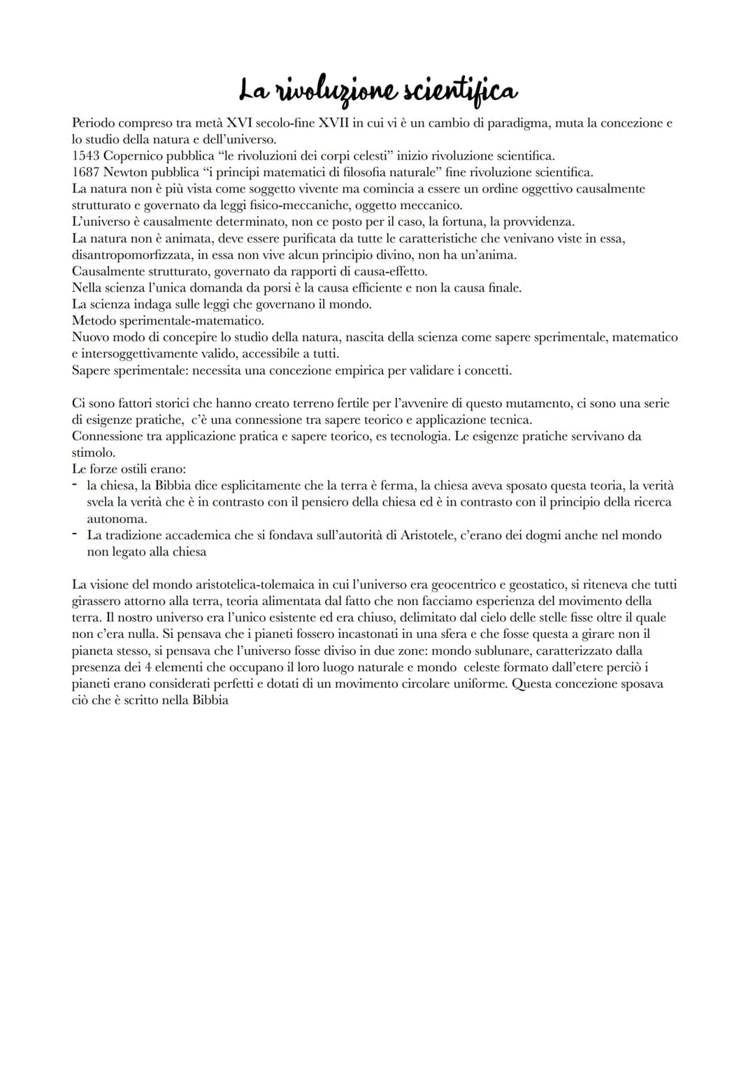 La rivoluzione scientifica
Periodo compreso tra metà XVI secolo-fine XVII in cui vi è un cambio di paradigma, muta la concezione e
lo studio