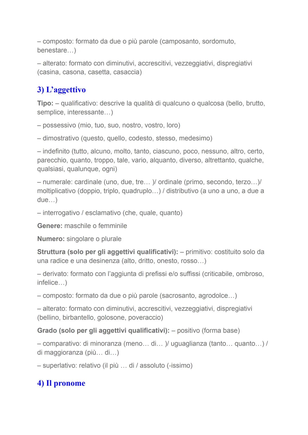 Le 9 parti del discorso
nell'analisi grammaticale
1) L'articolo
Tipo: - determinativo (il, lo, la, i, gli, le)
- indeterminativo (un, uno, u