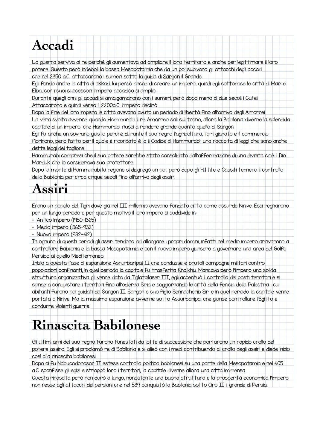 Accadi
La guerra serviva ai re perché gli aumentava ad ampliare il loro territorio e anche per legittimare il loro
potere. Questo però indeb