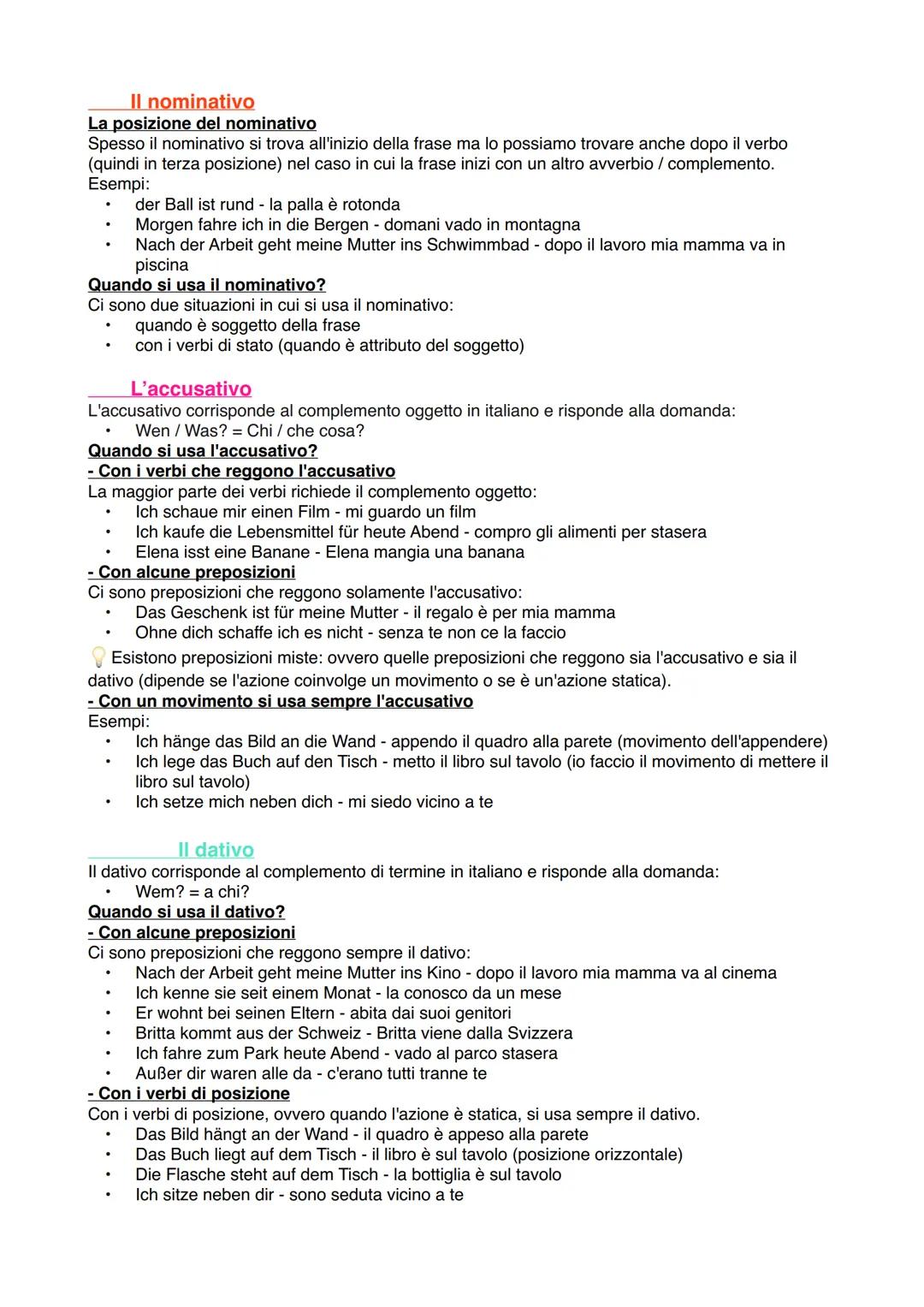 GRAMMATICA DI BASE IN TEDESCO
I casi
In tedesco ci sono quattro casi: il nominativo, l'accusativo, il dativo e il genitivo.
Spesso ci si chi
