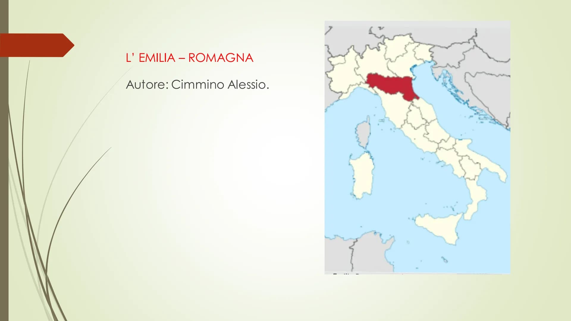 L' EMILIA ROMAGNA
-
Autore: Cimmino Alessio. I CONFINI:
L' Emilia Romagna, è una
regione, dell'Italia
settentrionale.Confina: a
nord ,con Lo