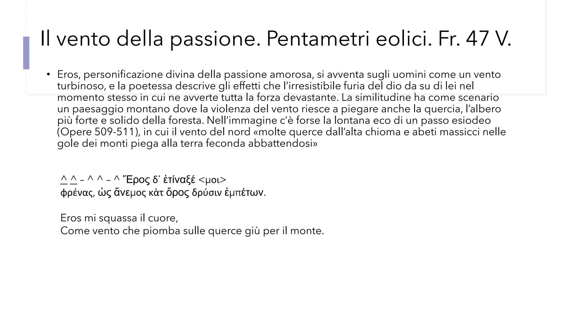 Saffo Nacque a Ereso nell'isola di Lesbo verso la metà del
VII sec.a.C.

Visse a Mitilene, il padre si chiamava
Scamandronico, la madre Clei