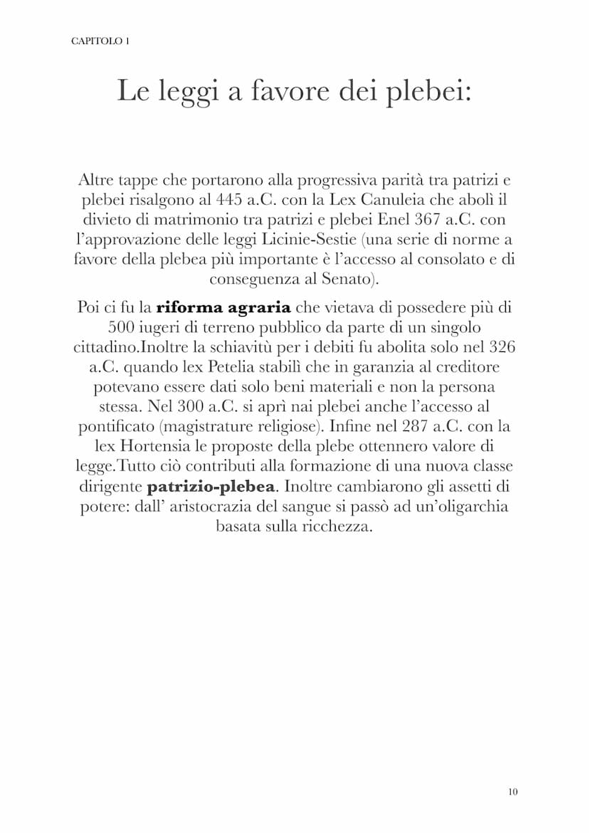CAPITOLO 1
(dal 509 a.C. al 27 a.C.
dal latino: "res publica",
cioè "cosa pubblica"
SENATO
Le istituzioni repubblicane
formato da
300
membri