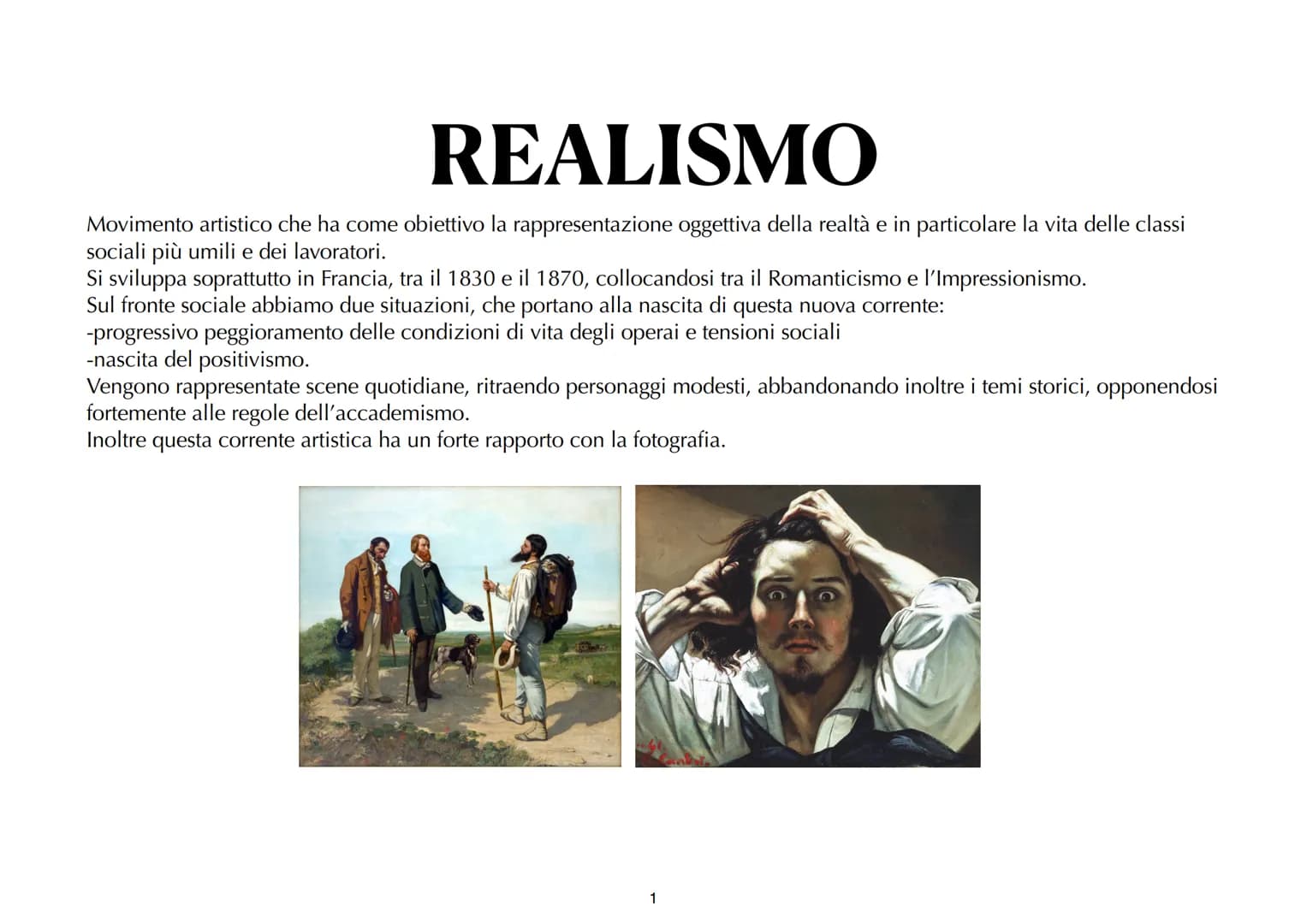 REALISMO
Movimento artistico che ha come obiettivo la rappresentazione oggettiva della realtà e in particolare la vita delle classi
sociali 