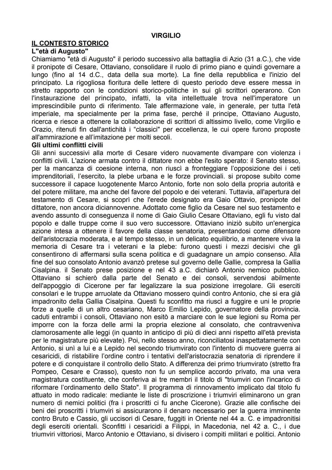 VIRGILIO
IL CONTESTO STORICO
L"età di Augusto"
Chiamiamo "età di Augusto" il periodo successivo alla battaglia di Azio (31 a.C.), che vide
i