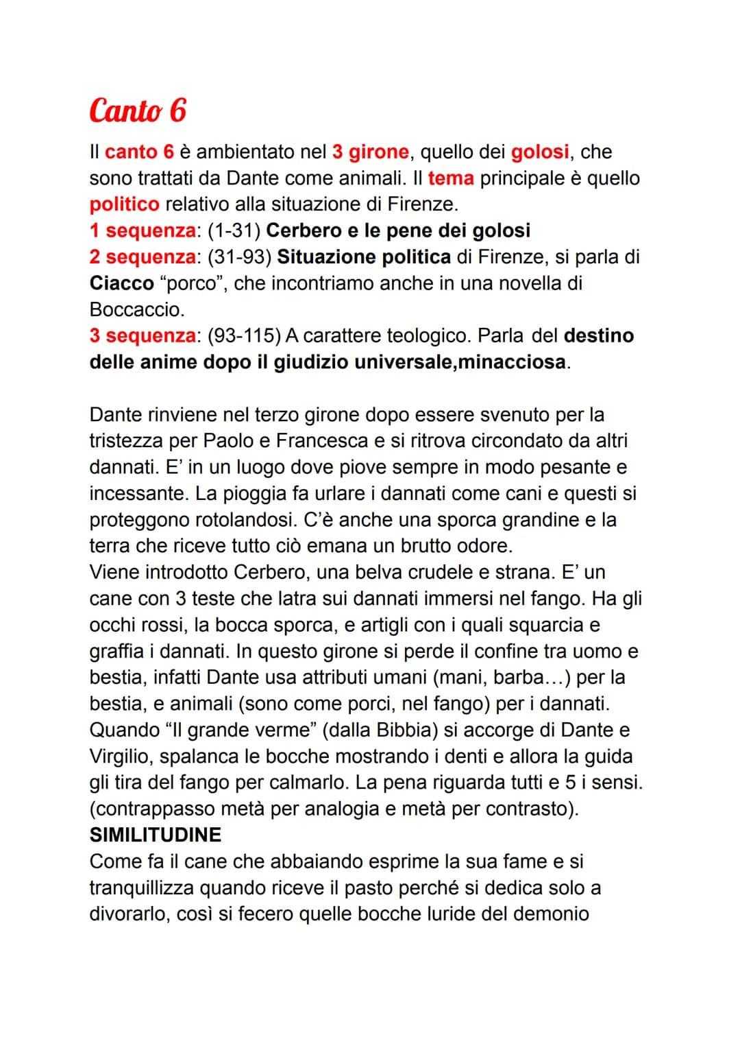 Canto 6
Il canto 6 è ambientato nel 3 girone, quello dei golosi, che
sono trattati da Dante come animali. Il tema principale è quello
politi