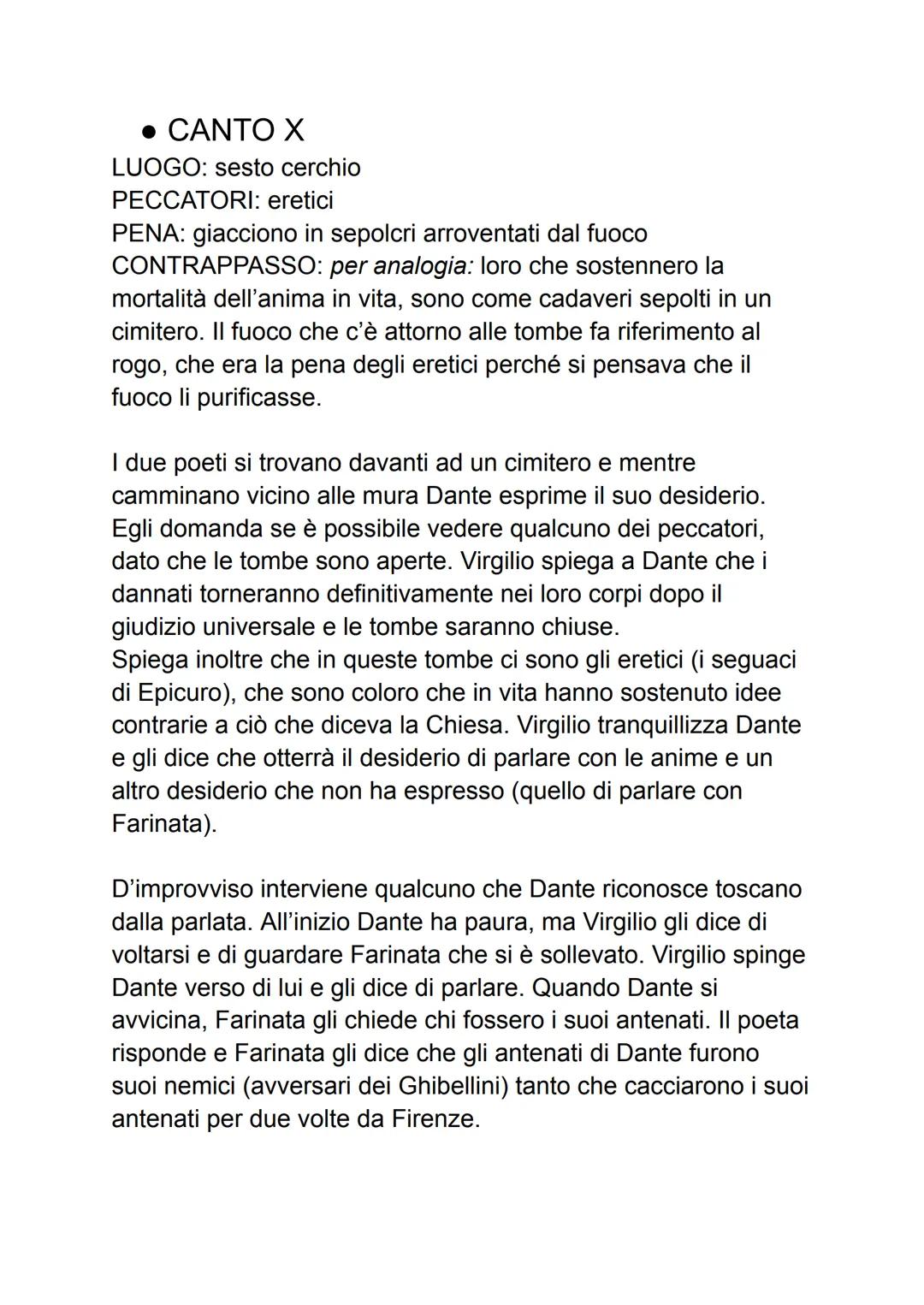 - CANTO X
LUOGO: sesto cerchio
PECCATORI: eretici
PENA: giacciono in sepolcri arroventati dal fuoco
CONTRAPPASSO: per analogia: loro che sos