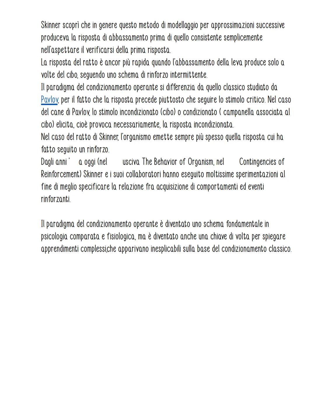 IL COMPORTAMENTISMO
Il comportamentismo (behaviourism), nella psicologia dello sviluppo, è una teoria
dell'apprendimento sviluppata per lo p