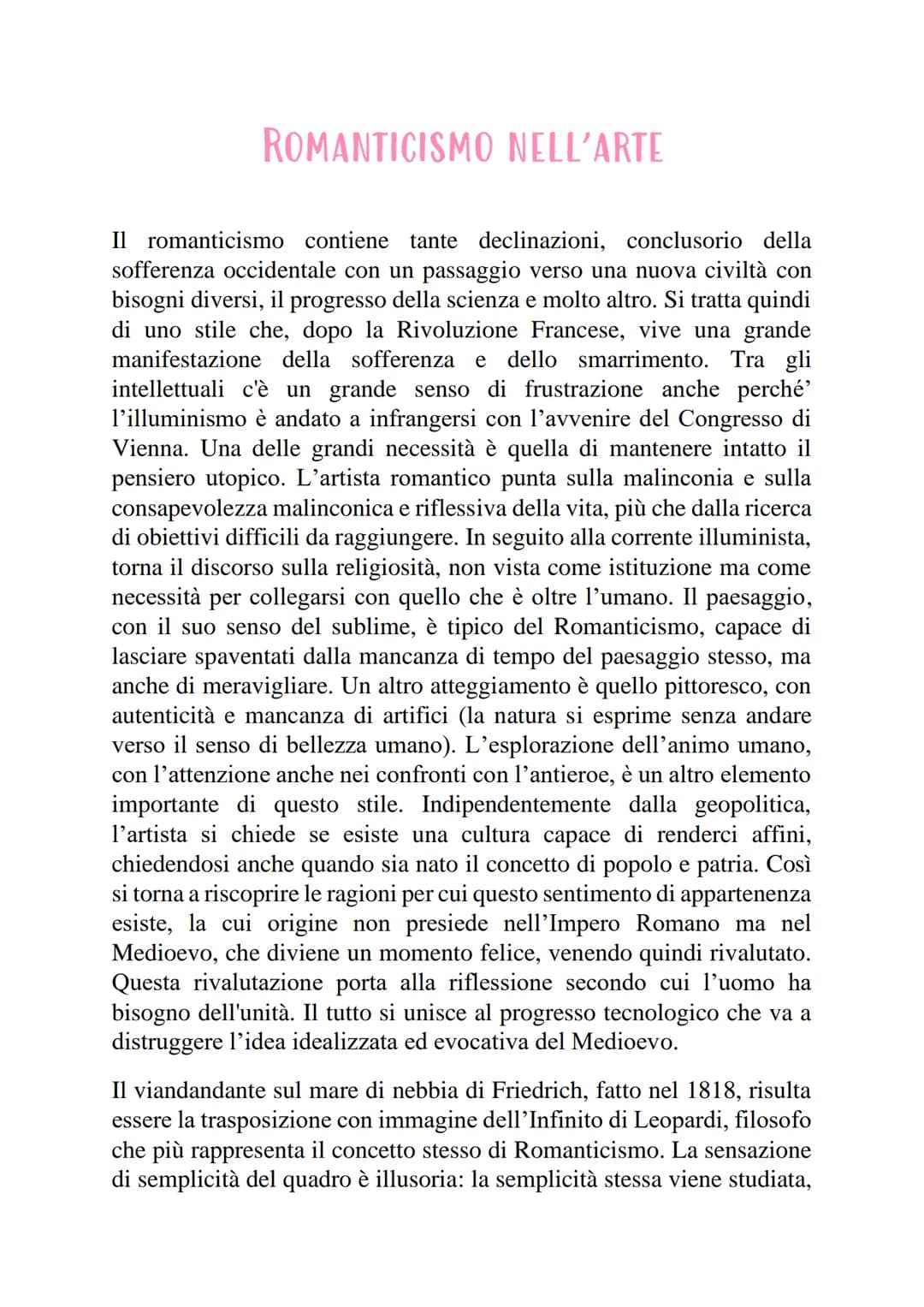 ROMANTICISMO NELL'ARTE
Il romanticismo contiene tante declinazioni, conclusorio della
sofferenza occidentale con un passaggio verso una nuov