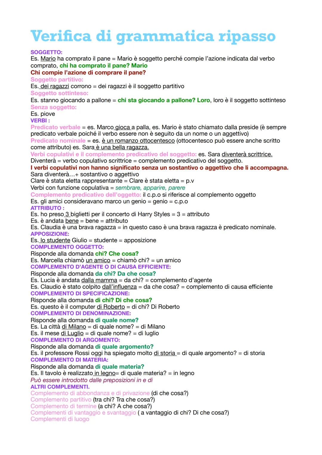 Verifica di grammatica ripasso
SOGGETTO:
Es. Mario ha comprato il pane = Mario è soggetto perché compie l'azione indicata dal verbo
comprato