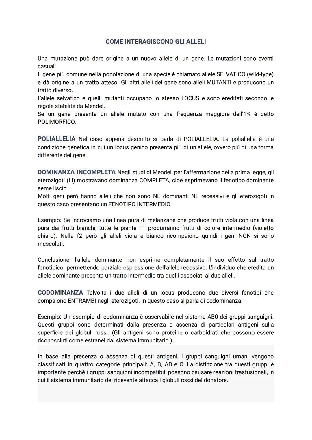 COME INTERAGISCONO GLI ALLELI
Una mutazione può dare origine a un nuovo allele di un gene. Le mutazioni sono eventi
casuali.
Il gene più com