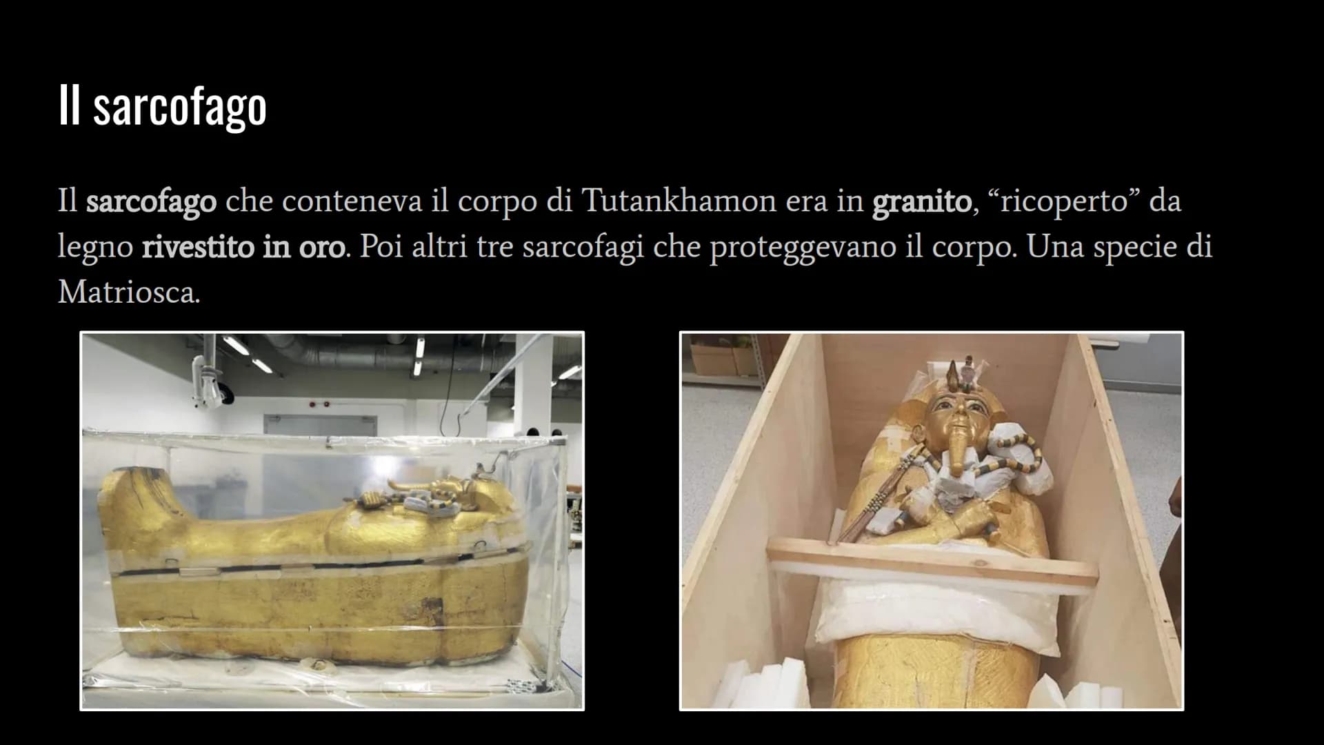 La Valle dei Re
Tutankhamon Chi era Tutankhamon?
Tutankhamon era un giovane Faraone della XVIII dinastia. Era un sovrano molto
giovane ed è 
