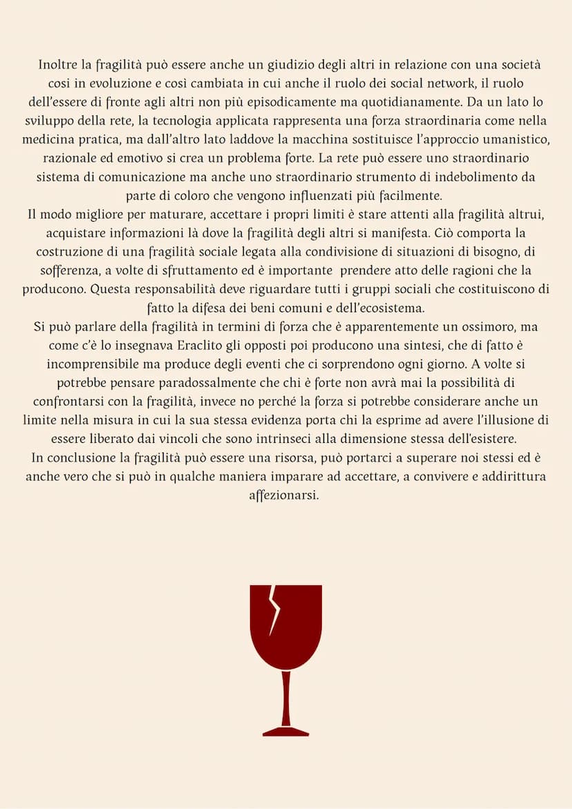 Tema di: Italiano
"Dalle tue fragilità scaturirà la tua
forza” (Sigmund Freud) La fragilità è solitamente considerata un tratto negativo del