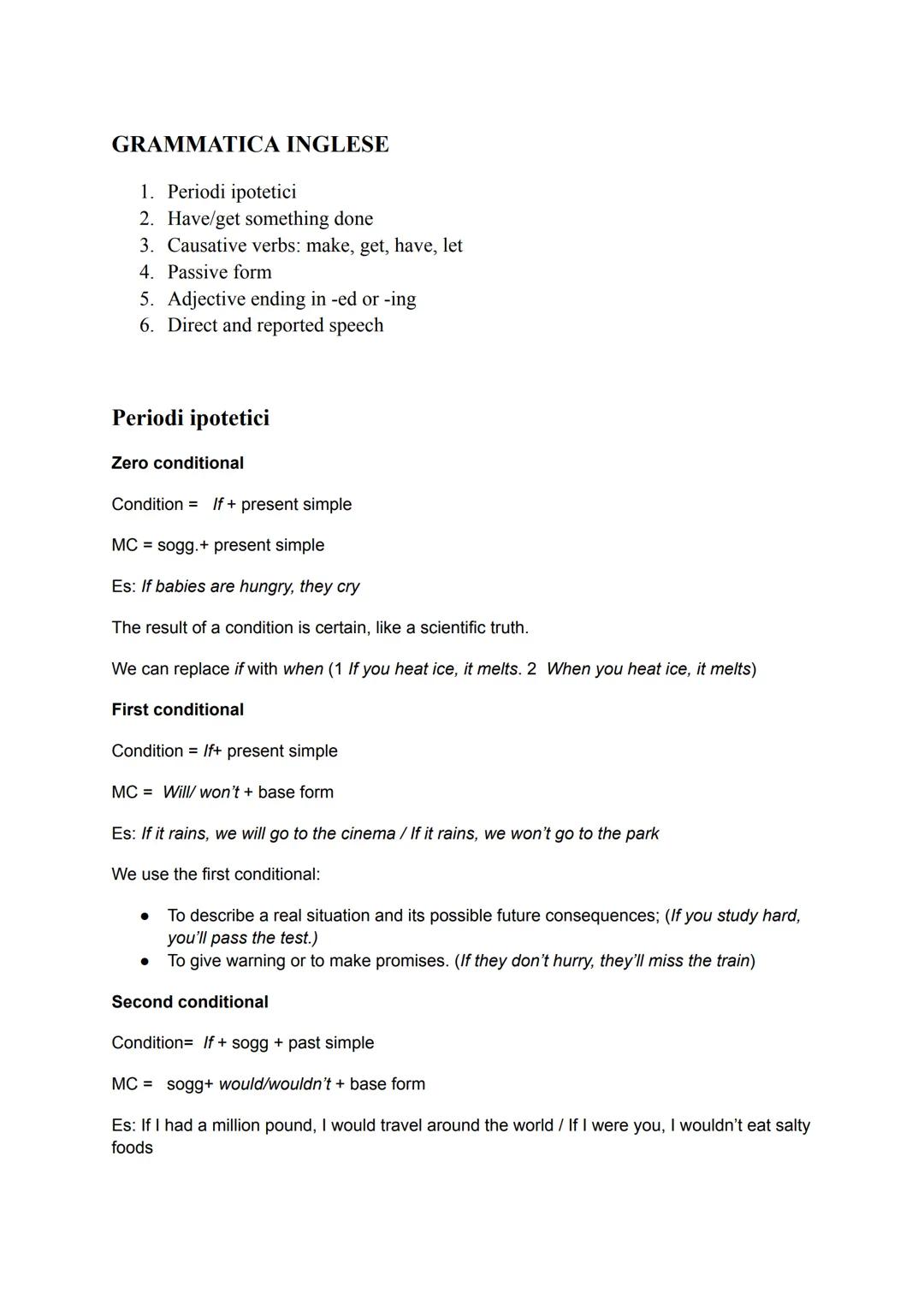 Inglese (Periodi ipotetici; Have/get something done; Causative verbs: make, get, have, let; Passive form; Adjective ending in -ed or -ing; Direct and reported speech)