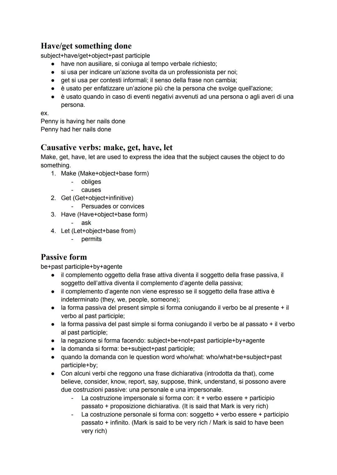 # GRAMMATICA INGLESE

1. Periodi ipotetici
2. Have/get something done
3. Causative verbs: make, get, have, let
4. Passive form
5. Adjective 
