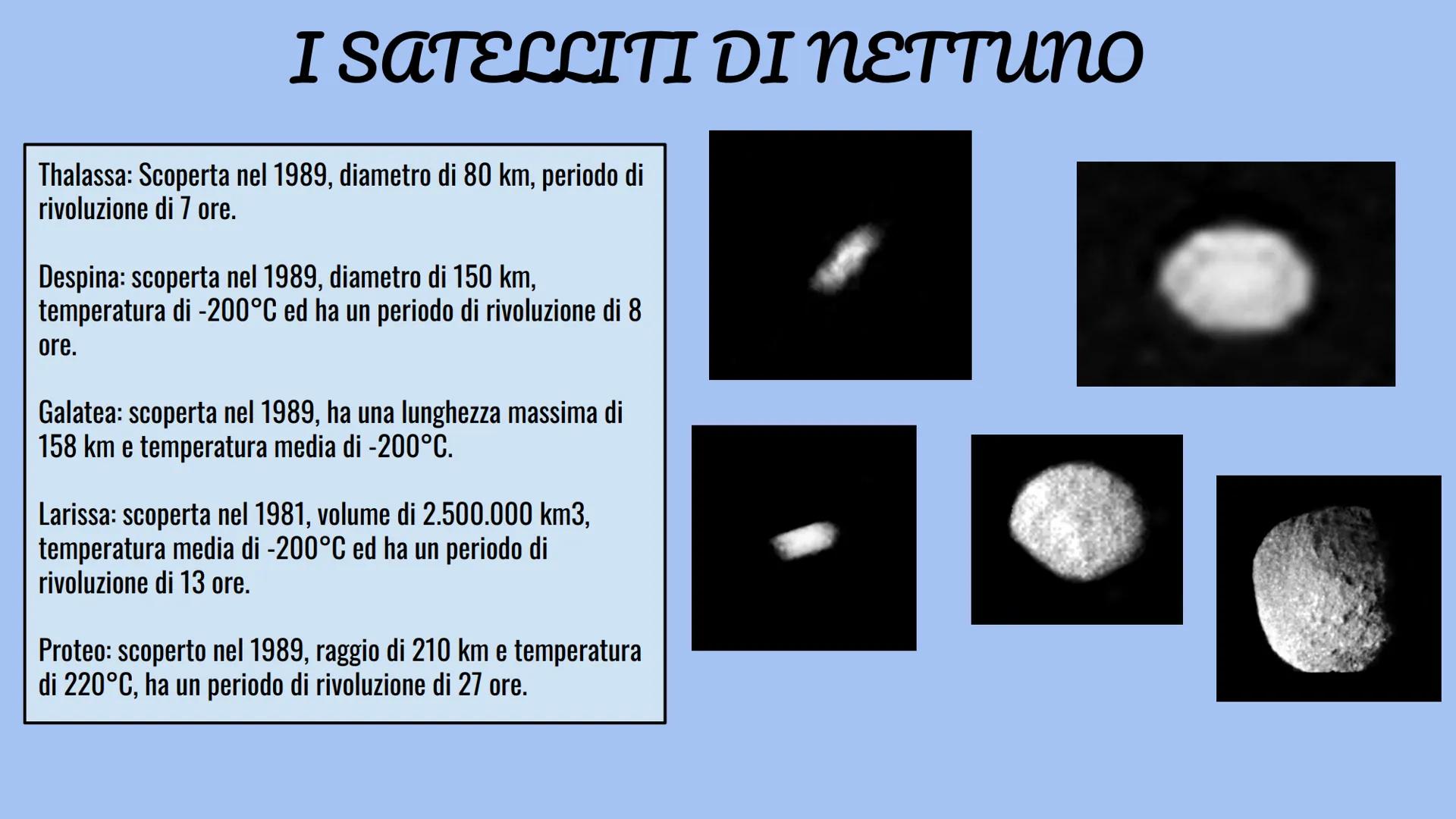 NETTU CARATTERISTICHE
E' un pianeta gassoso, formato principalmente
di acqua, ammoniaca e metano,
nell'atmosfera si trovano anche idrogeno e