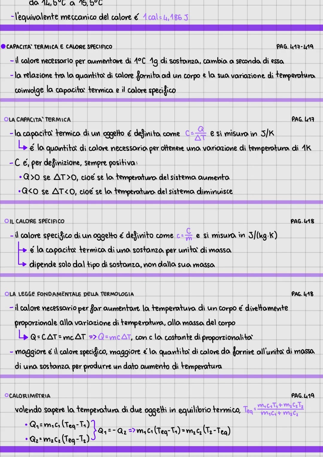 - Temperatura e calore
●TEMPERATURA ED EQUILIBRIO TERMICO
PAG. 408-409
- il calore e l'energia trasferita tra due oggetti a causa della loro