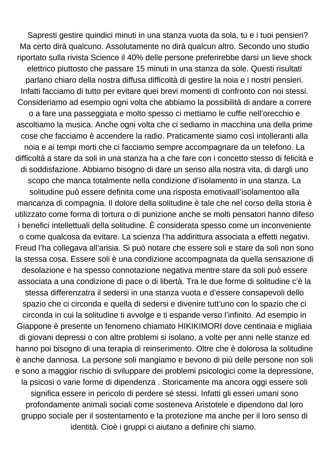 Tema di: Italiano
La solitudine Sapresti gestire quindici minuti in una stanza vuota da sola, tu e i tuoi pensieri?
Ma certo dirà qualcuno. 