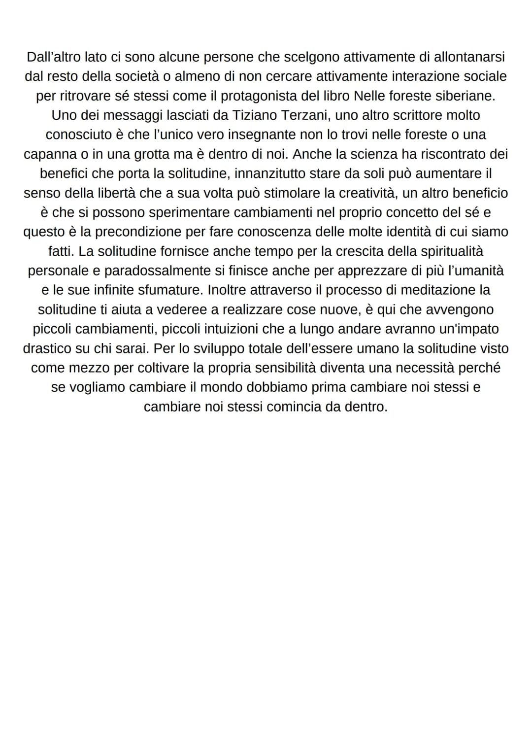 Tema di: Italiano
La solitudine Sapresti gestire quindici minuti in una stanza vuota da sola, tu e i tuoi pensieri?
Ma certo dirà qualcuno. 