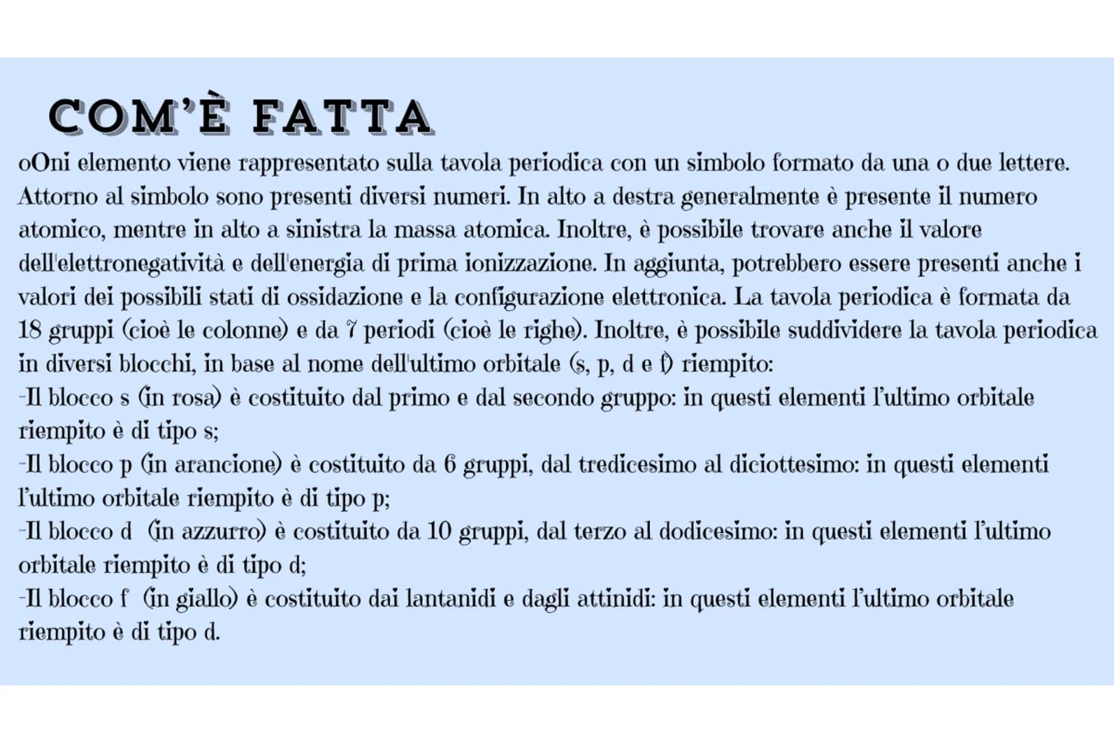 Fe
LA TAVOLA
PERIODICA
Di Beatrice Di Zillo CHE COS'È LA TAVOLA PERIODICA?
La tavola periodica degli elementi (o semplicemente tavola period