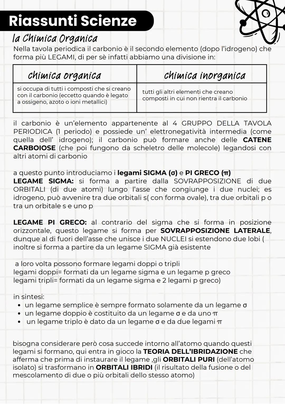 Riassunti Scienze
O
la Chimica Organica
Nella tavola periodica il carbonio è il secondo elemento (dopo l'idrogeno) che
forma più LEGAMI, di 