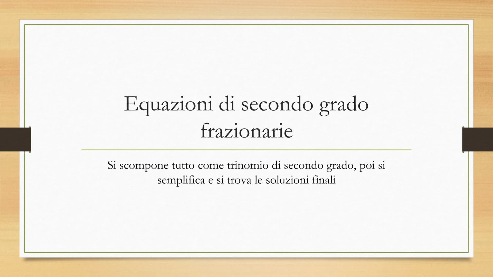 # Equazioni di secondo

grado

$ax^2 + bx + c = 0$,     $a \neq 0$

Equazioni con 2 soluzioni # Equazioni complete e incomplete

Complete
- 
