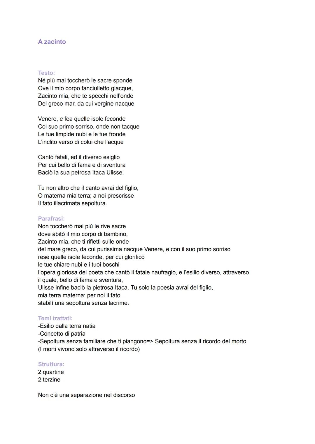 
<p>Il testo "A Zacinto" è una poesia scritta da Ugo Foscolo. Essa esprime il dolore e la malinconia del poeta nei confronti della sua terra