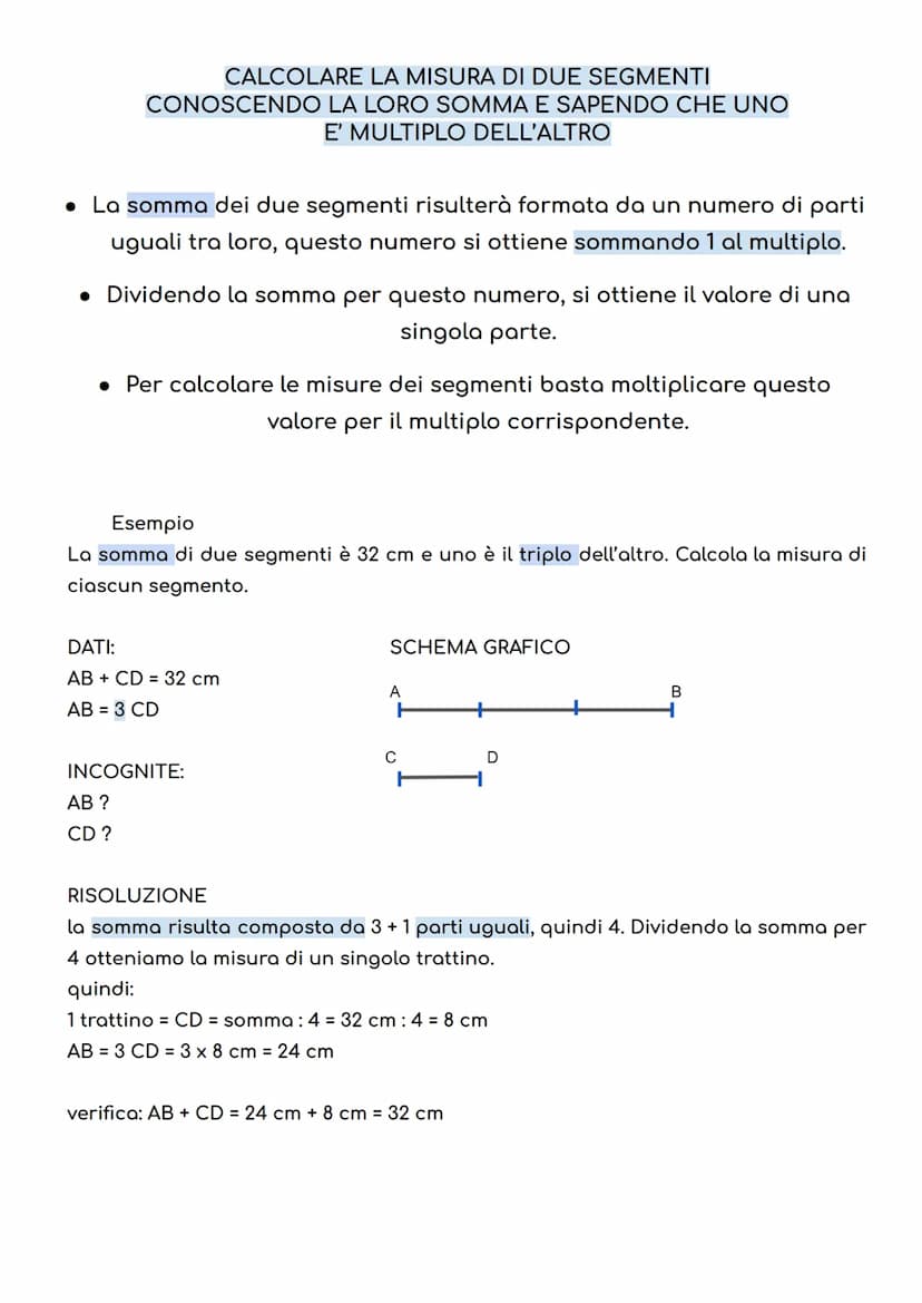 CALCOLARE LA MISURA DI DUE SEGMENTI
CONOSCENDO LA LORO SOMMA E LA LORO DIFFERENZA
segmento minore = (somma - differenza): 2
segmento maggior