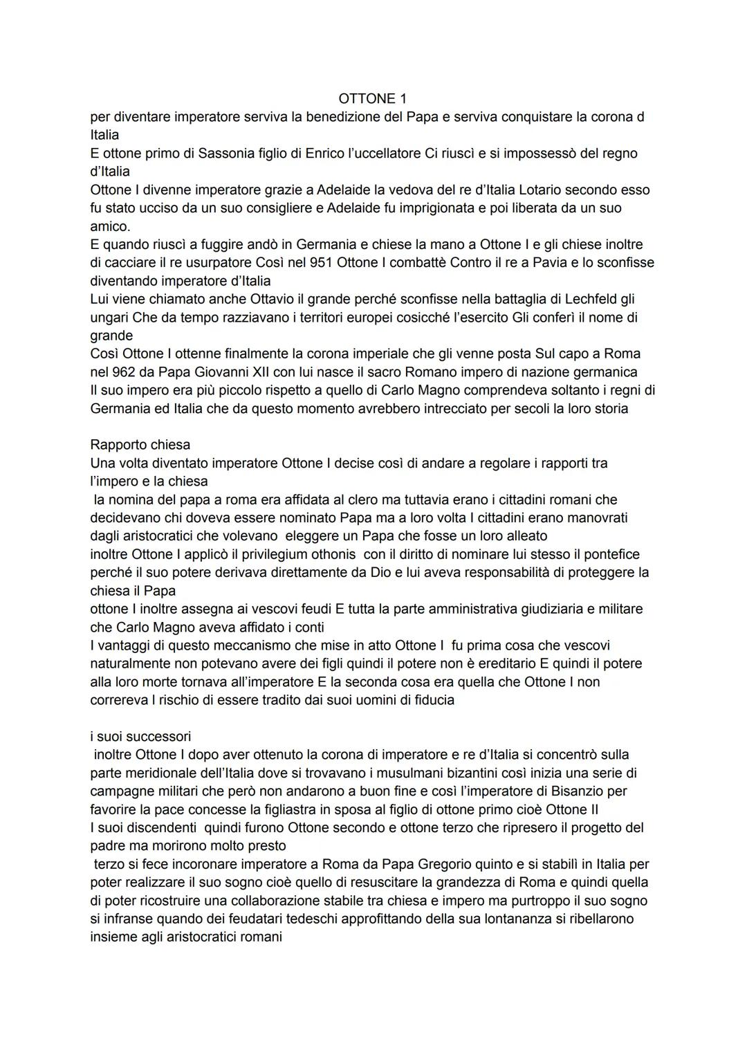 OTTONE 1
per diventare imperatore serviva la benedizione del Papa e serviva conquistare la corona d
Italia
E ottone primo di Sassonia figlio