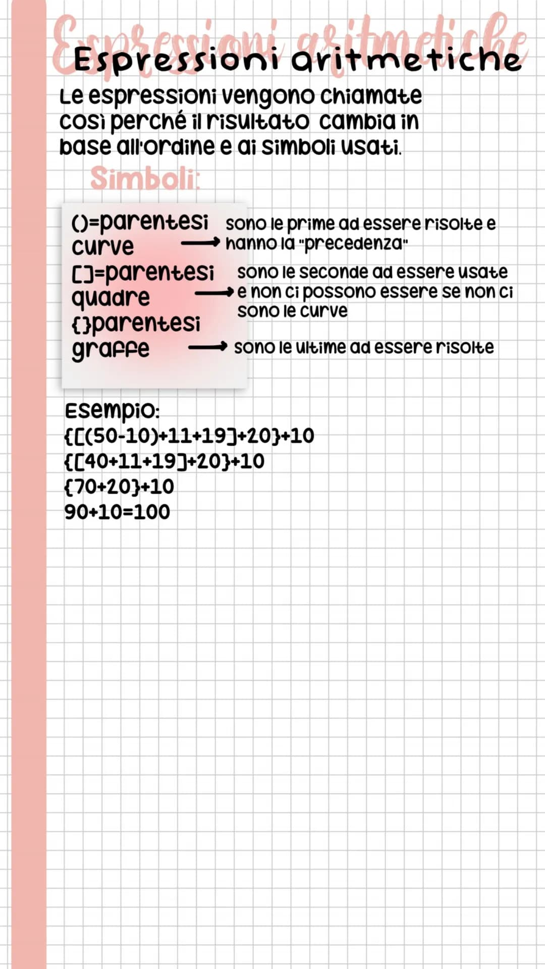 Combersongal timetiche
Espressioni aritmetiche
Le espressioni vengono chiamate
così perché il risultato cambia in
base all'ordine e ai simbo