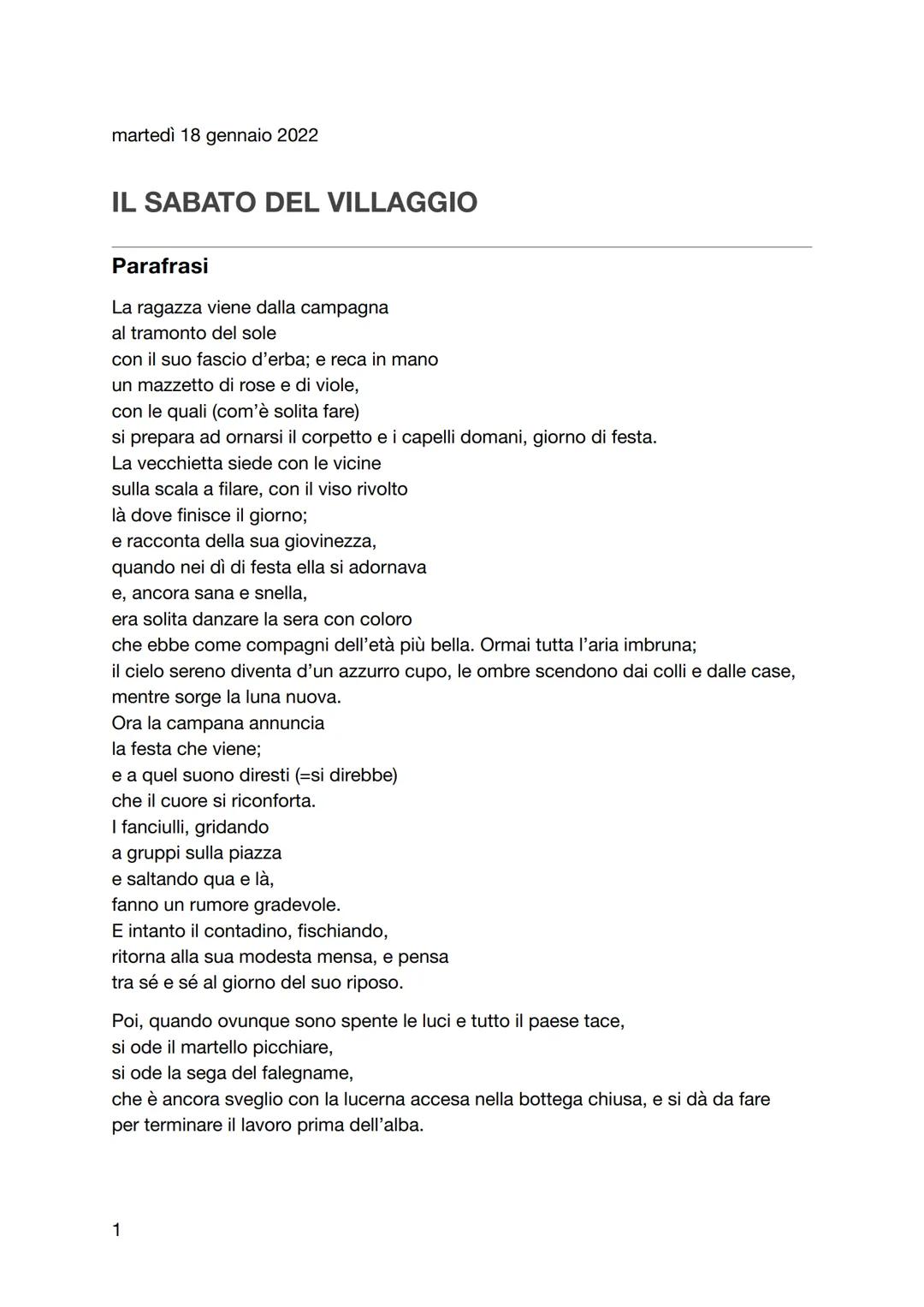 martedì 18 gennaio 2022
IL SABATO DEL VILLAGGIO
Parafrasi
La ragazza viene dalla campagna
al tramonto del sole
con il suo fascio d'erba; e r