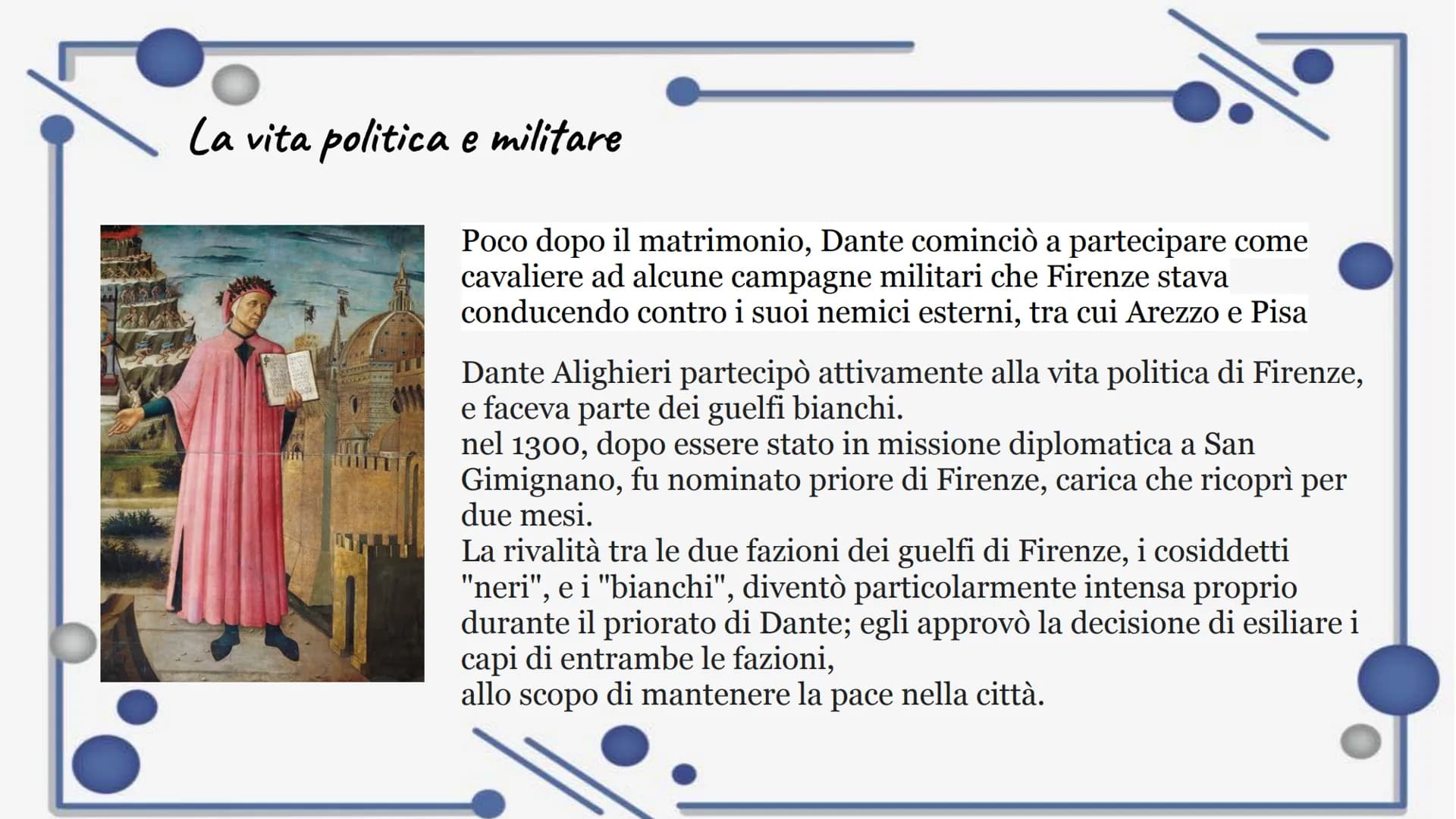 Dante
la sua
biografia
pixel Dante Alighieri, è stato uno dei più grandi poeti italiani ed è
considerato una delle tre corone della letterat