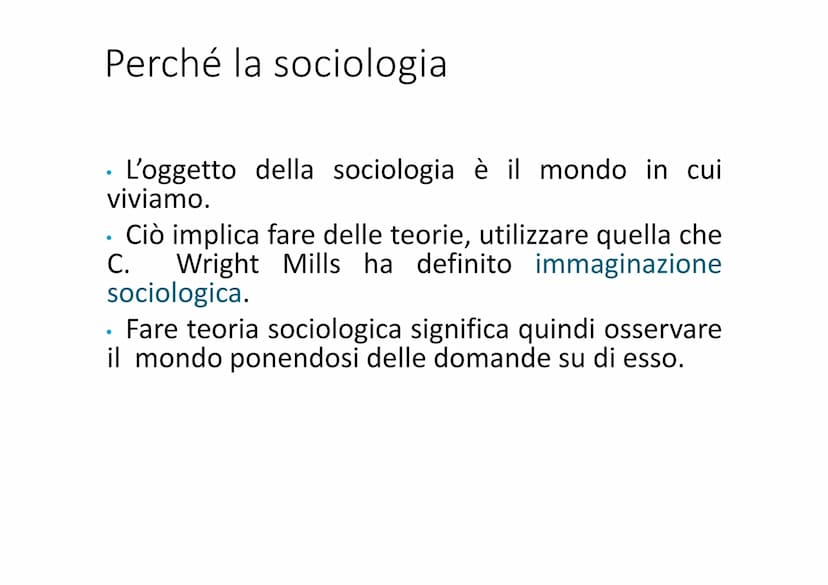 SOCIOLOGIA Perché la sociologial
●
. L'oggetto della sociologia è il mondo in cui
viviamo.
C.
Ciò implica fare delle teorie, utilizzare quel