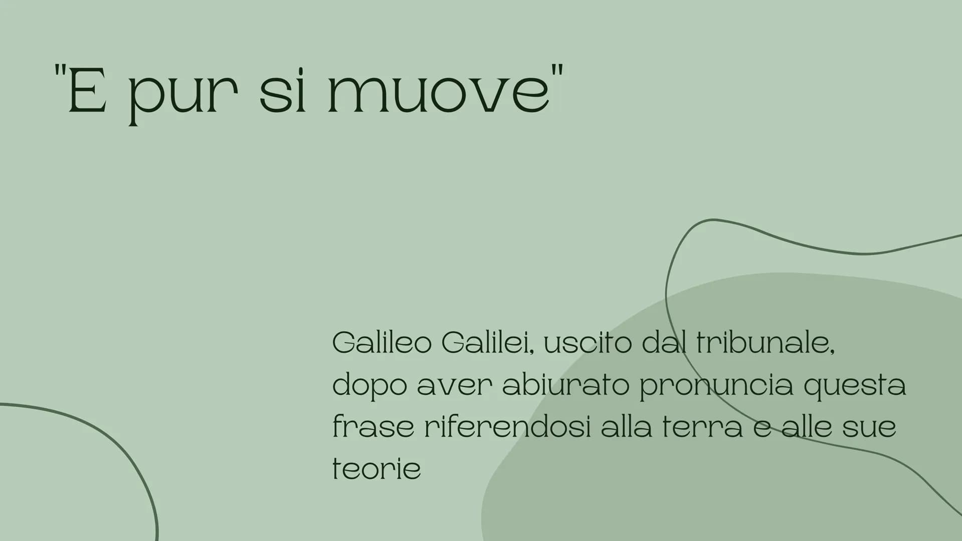 GALILEO
GALILEI
argomento di letteratura Galileo Galilei nacque a Pisa nel 1564 e si mostrò
molto interessato a matematica e fisica. Insegnò