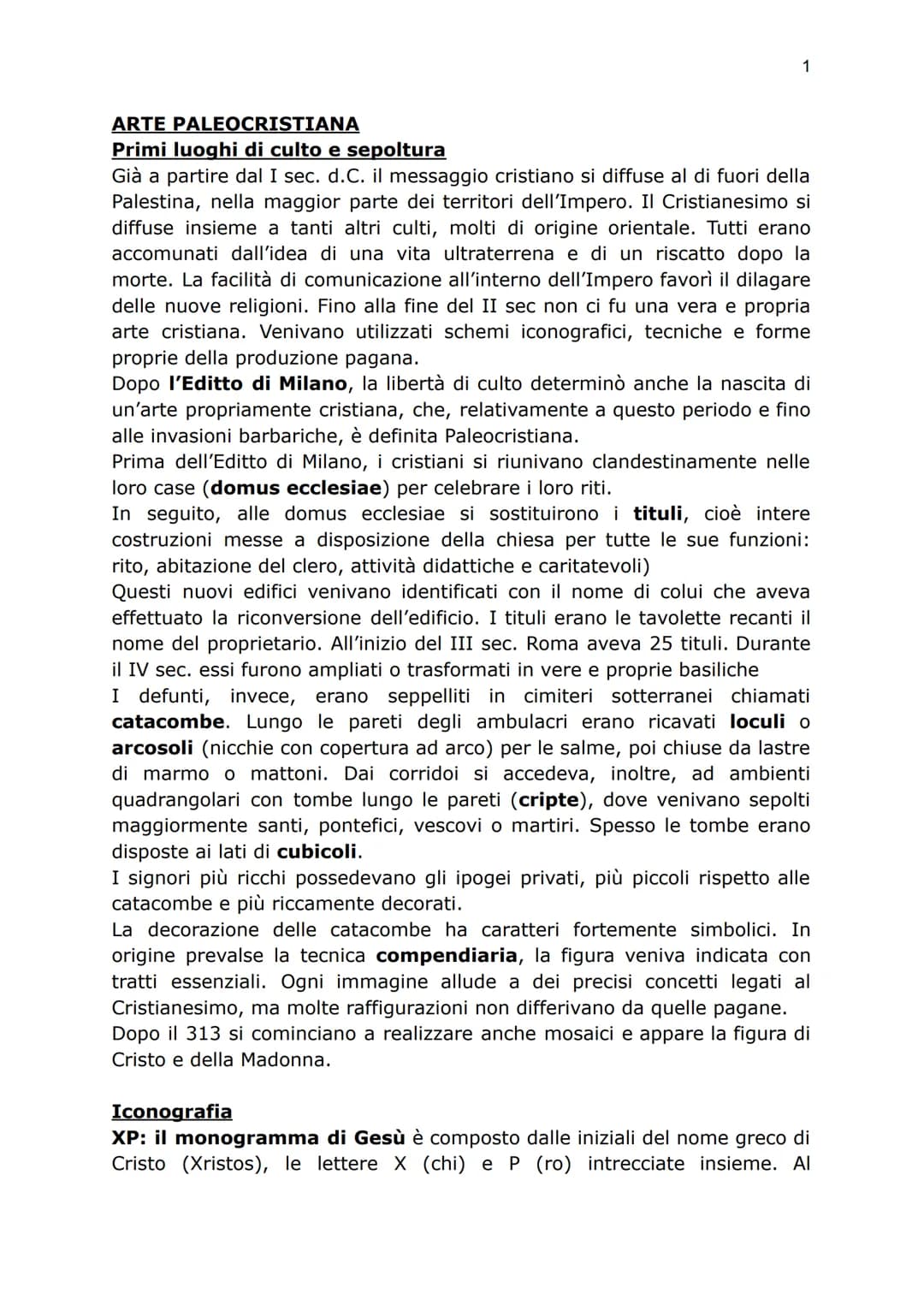 1
ARTE PALEOCRISTIANA
Primi luoghi di culto e sepoltura
Già a partire dal I sec. d.C. il messaggio cristiano si diffuse al di fuori della
Pa