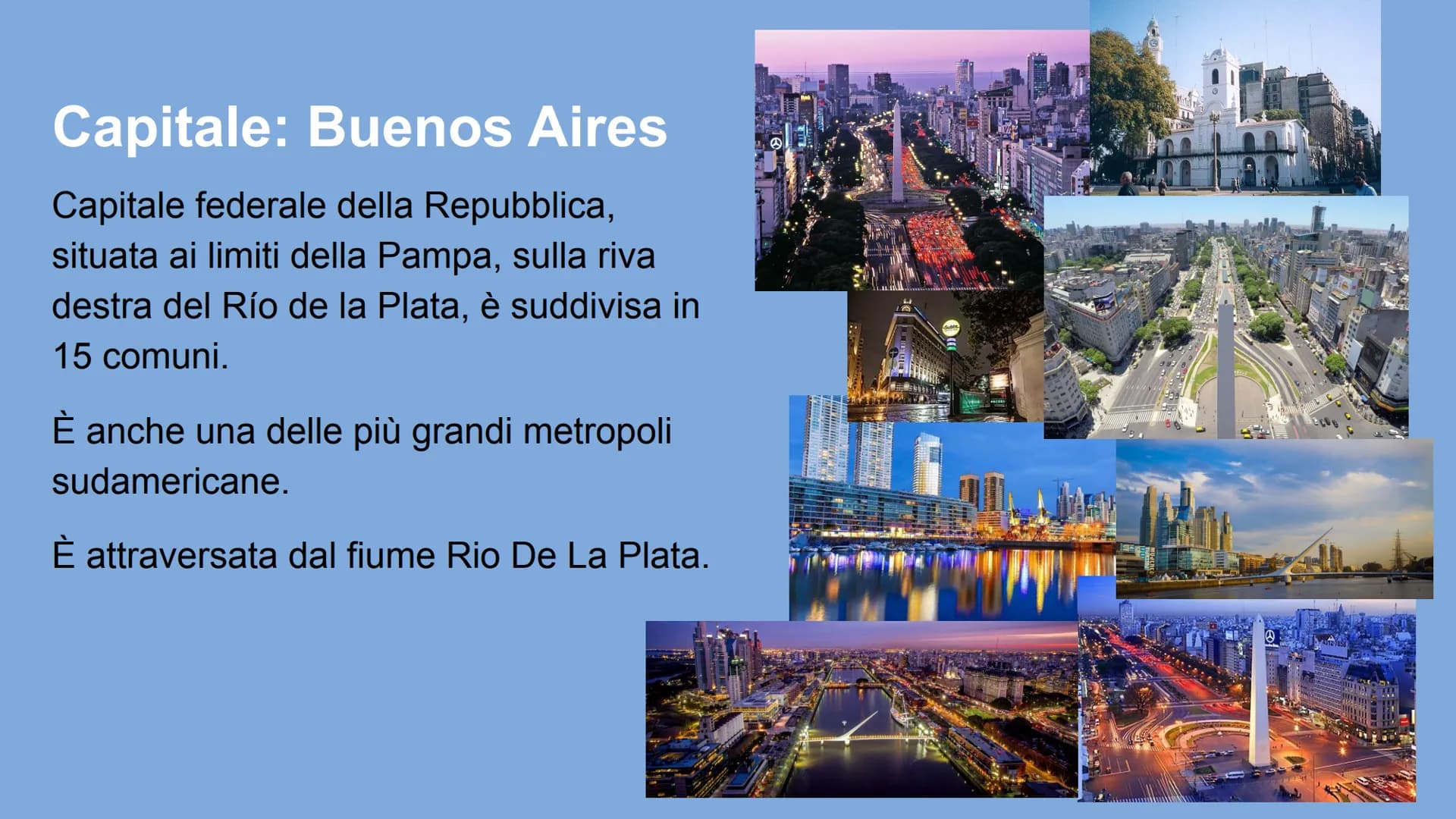 Argentina Confini
W
È lo Stato più vasto tra quelli
dell'America Meridionale.
Confina:
a Ovest e a Sud con il Cile;
a Nord con la Bolivia e 