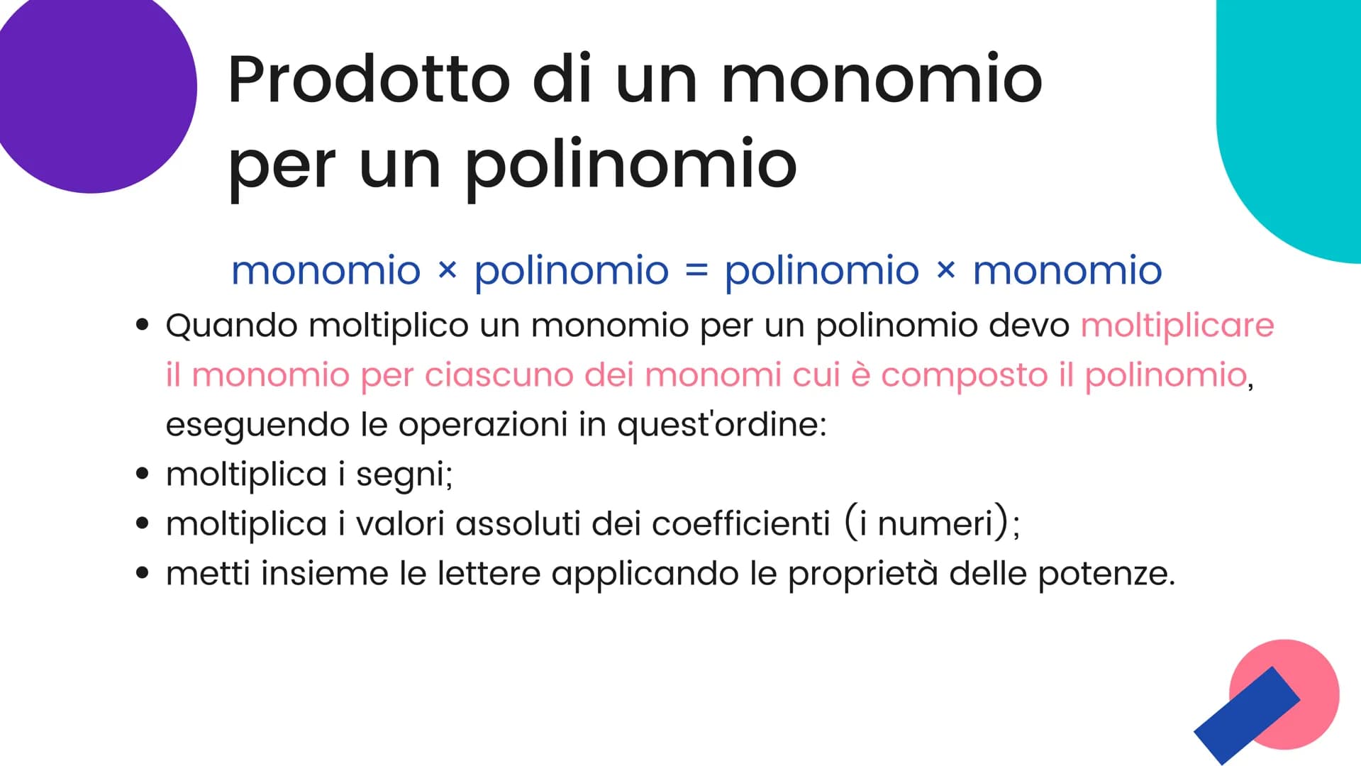 I polinomi "Si dice polinomio la somma
algebrica di 2 o più monomi
non simili fra loro. I monomi
che compaiono in un
polinomio si dicono ter