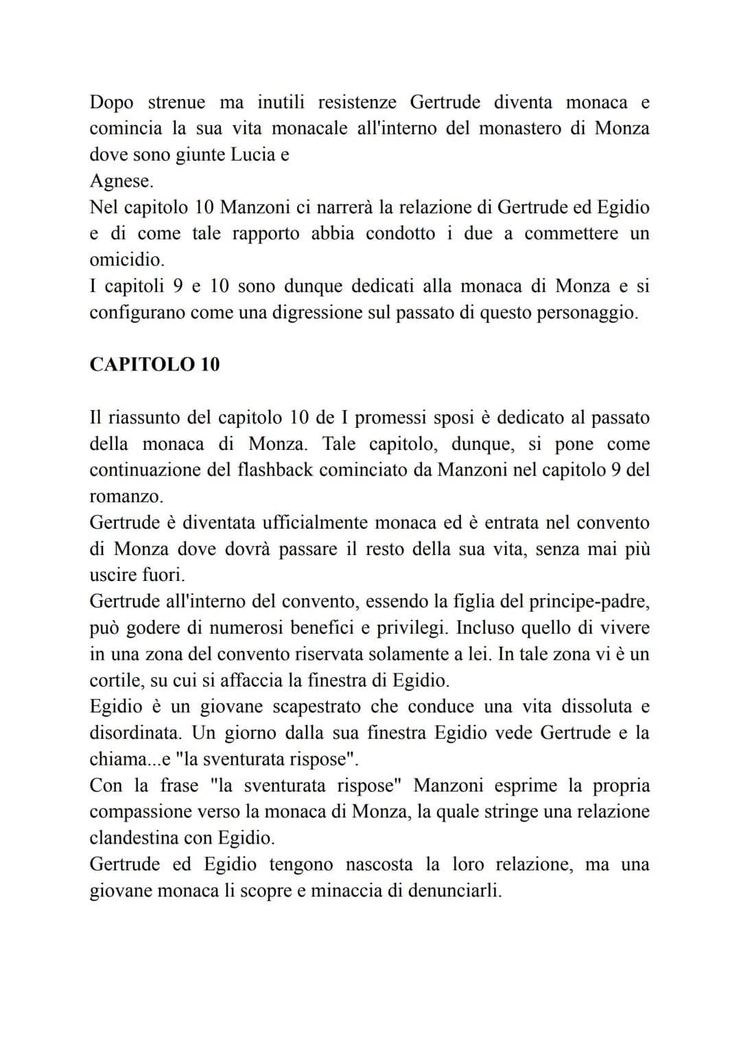 CAPITOLO 9
Il riassunto del Capitolo 9 de I promessi sposi è dedicato alla vita
della monaca di Monza, di cui
Manzoni ci narra il passato.
L