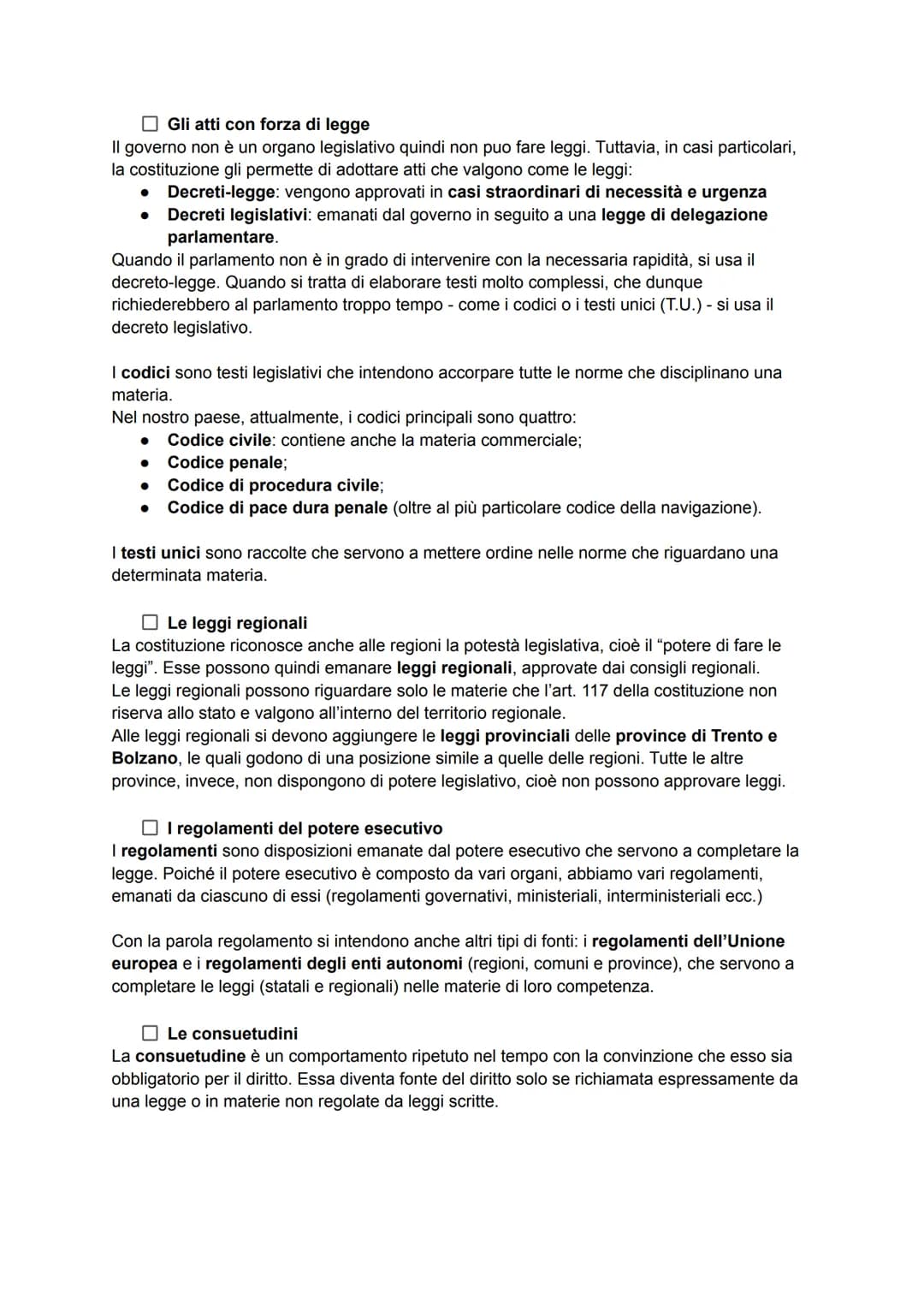 Le fonti del diritto
1. Che cos'è una fonte del diritto
Le norme giuridiche non esistono di per se, ma vengono prodotte (o "poste") da organ