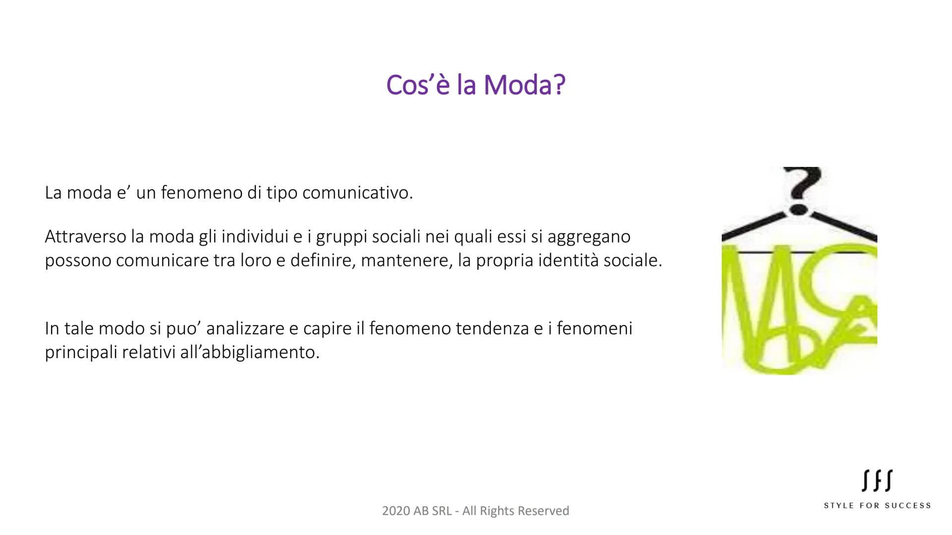 LA STORIA DELLA MODA
N Cos'è la Moda?
La moda e' un fenomeno di tipo comunicativo.
Attraverso la moda gli individui e i gruppi sociali nei q