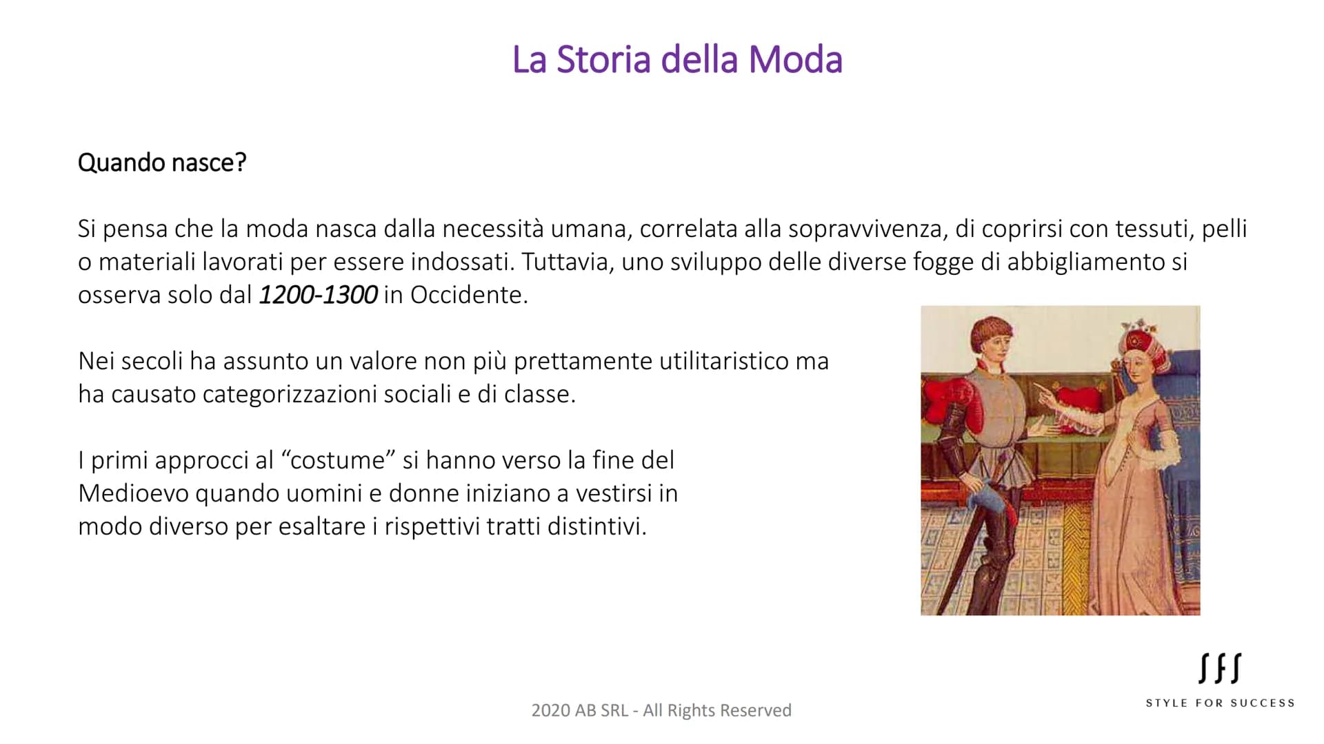 LA STORIA DELLA MODA
N Cos'è la Moda?
La moda e' un fenomeno di tipo comunicativo.
Attraverso la moda gli individui e i gruppi sociali nei q