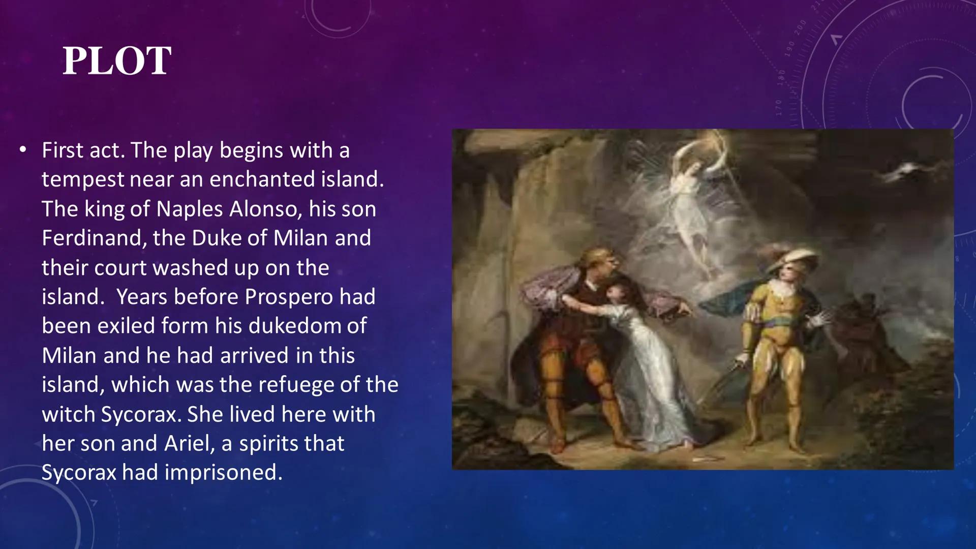 C
40 150
160
THE
TEMPEST
170
200
210
220
230
240
250
260 PLOT
●
• First act. The play begins with a
tempest near an enchanted island.
The ki