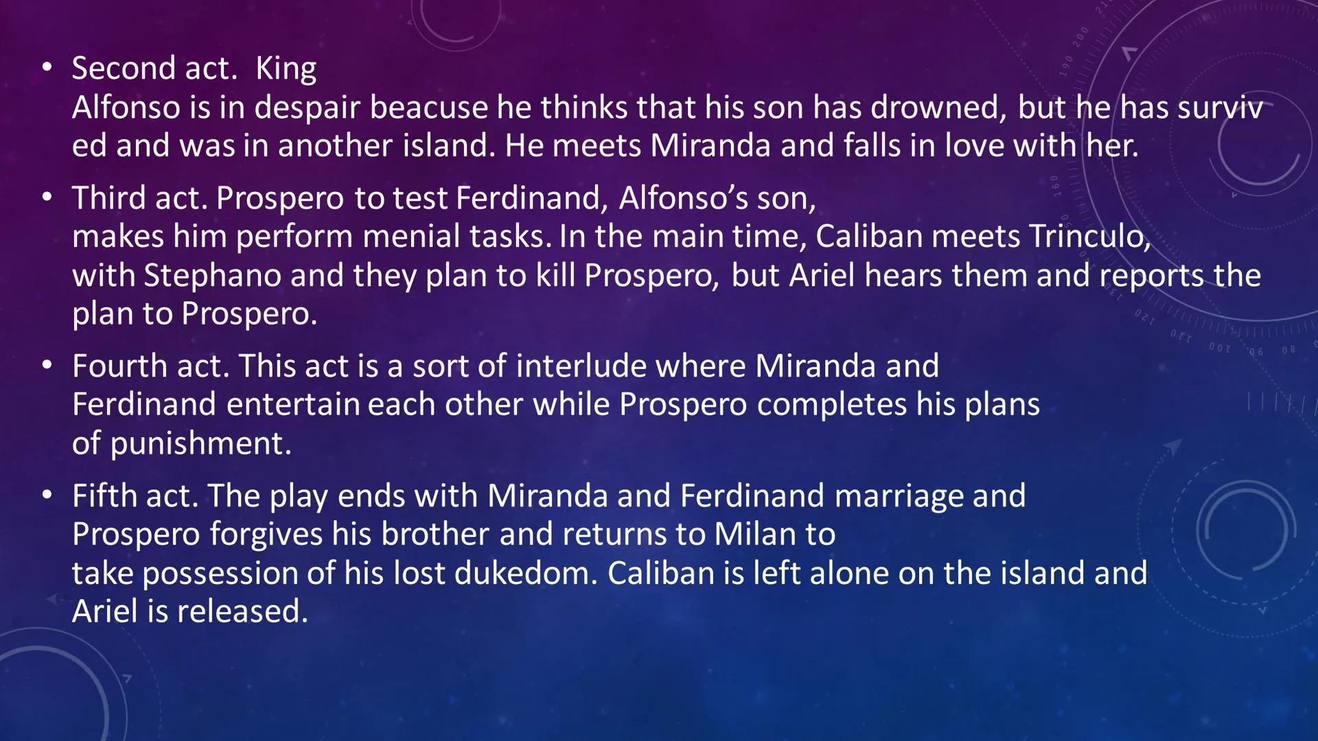 C
40 150
160
THE
TEMPEST
170
200
210
220
230
240
250
260 PLOT
●
• First act. The play begins with a
tempest near an enchanted island.
The ki