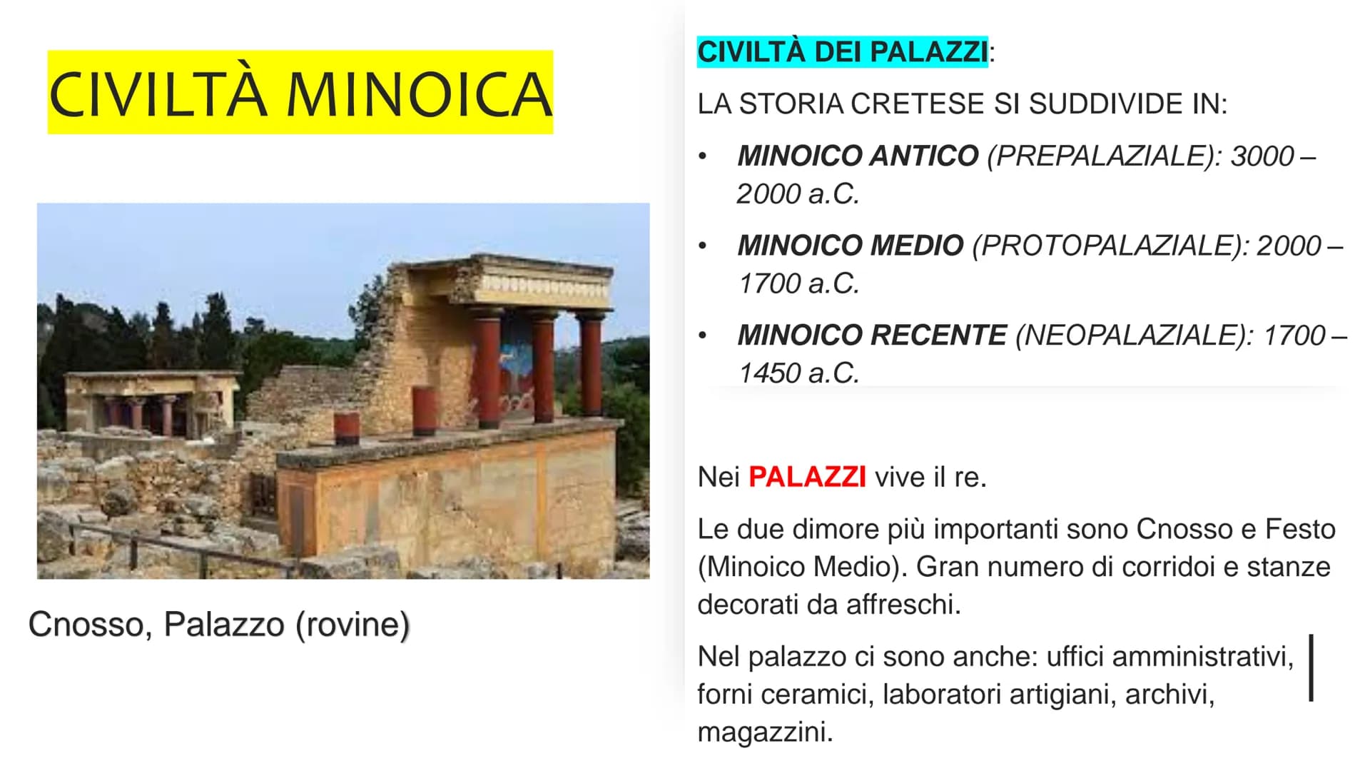 CIVILTÀ MINOICA
FERIU
HAPPY
SICILIA
2300 a.C. CRETA = PREDOMINIO
COMMERCI (talassocrazia).
PRIMA FLOTTA MERCANTILE ALL'ALTEZZA
DI AFFRONTARE