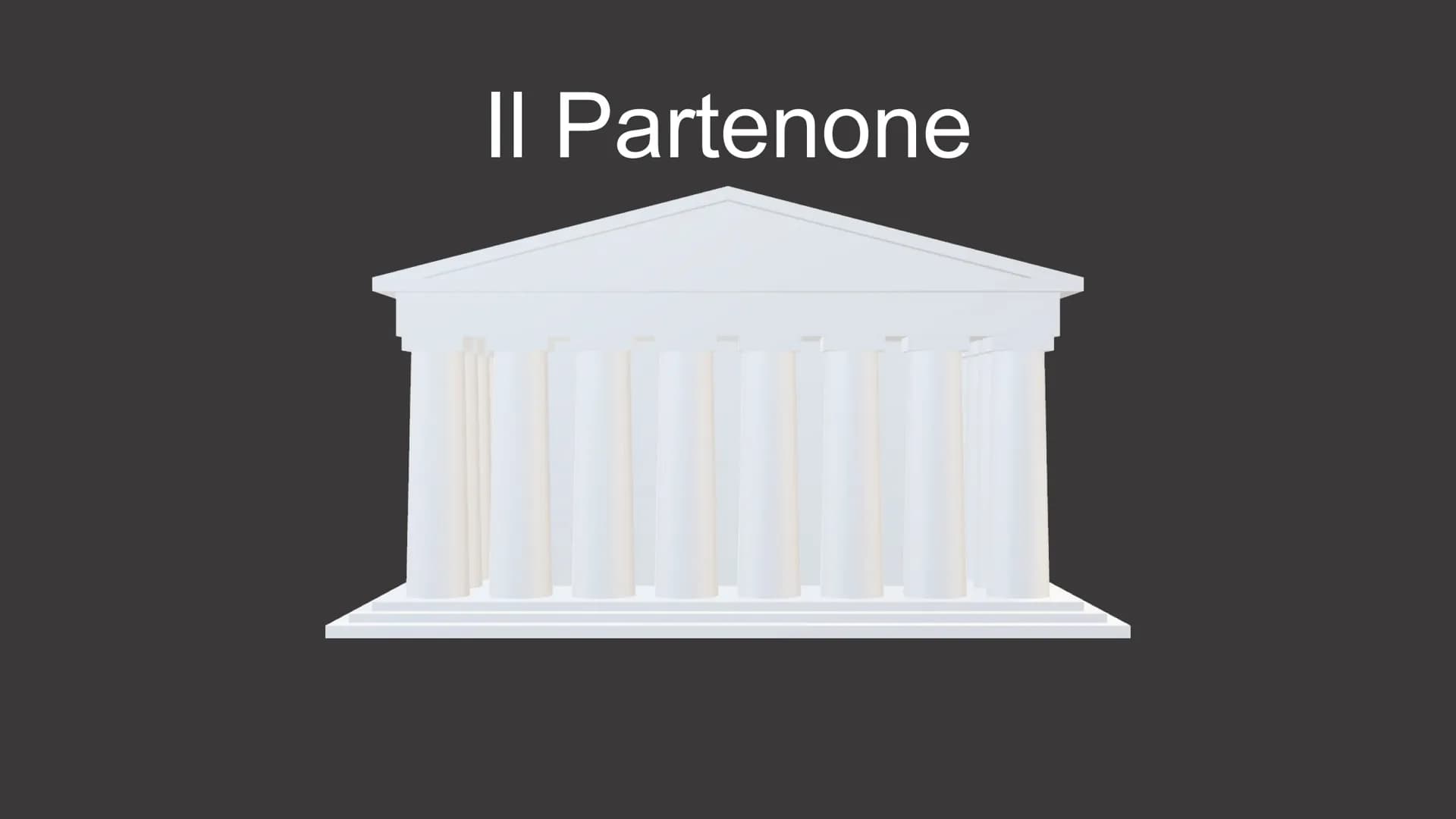 Il Partenone II Partenone
Nel 447 a.C. ad Atene,
Ictino e Callicrate, sotto la
supervisione di Fidia,
iniziano la sua costruzione
seguendo e