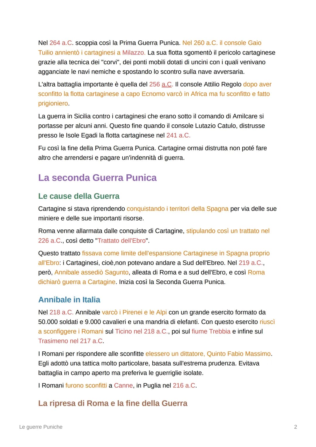 Le guerre Puniche
Roma e Cartagine stipularono diversi trattati che avevano come scopo di ripartirsi le
zone di influenze.
Cartagine
Cartagi