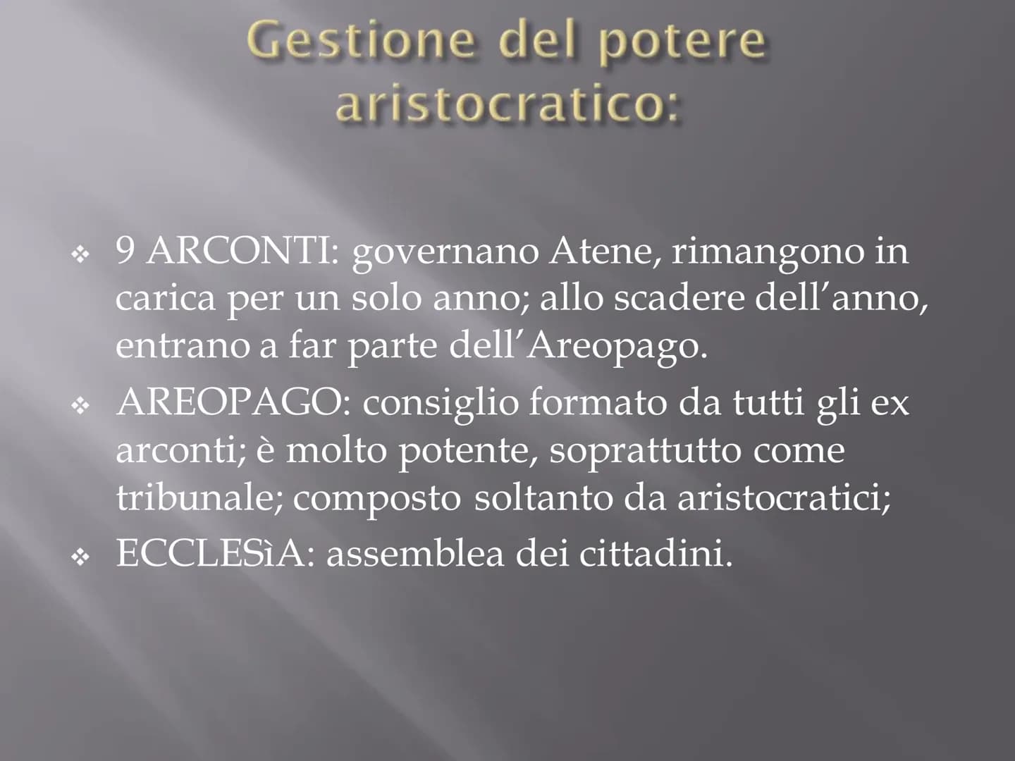 ATENE
*Di etnia Ionica;
*Poche fonti storiche
sulle origini;
❖Il territorio sarebbe
stato suddiviso in 12
villaggi (uniti
successivamente da