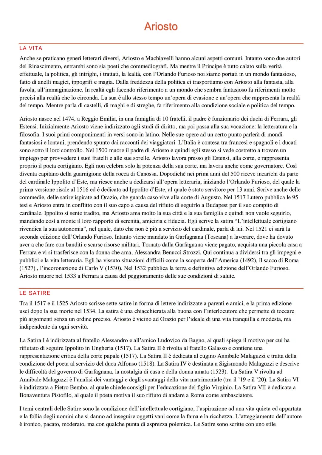 Ariosto
LA VITA
Anche se praticano generi letterari diversi, Ariosto e Machiavelli hanno alcuni aspetti comuni. Intanto sono due autori
del 