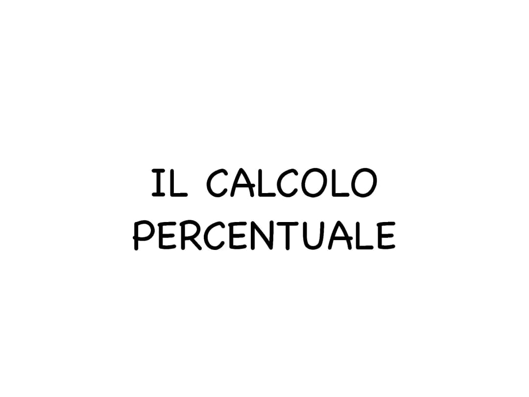 Il calcolo della percentuale 