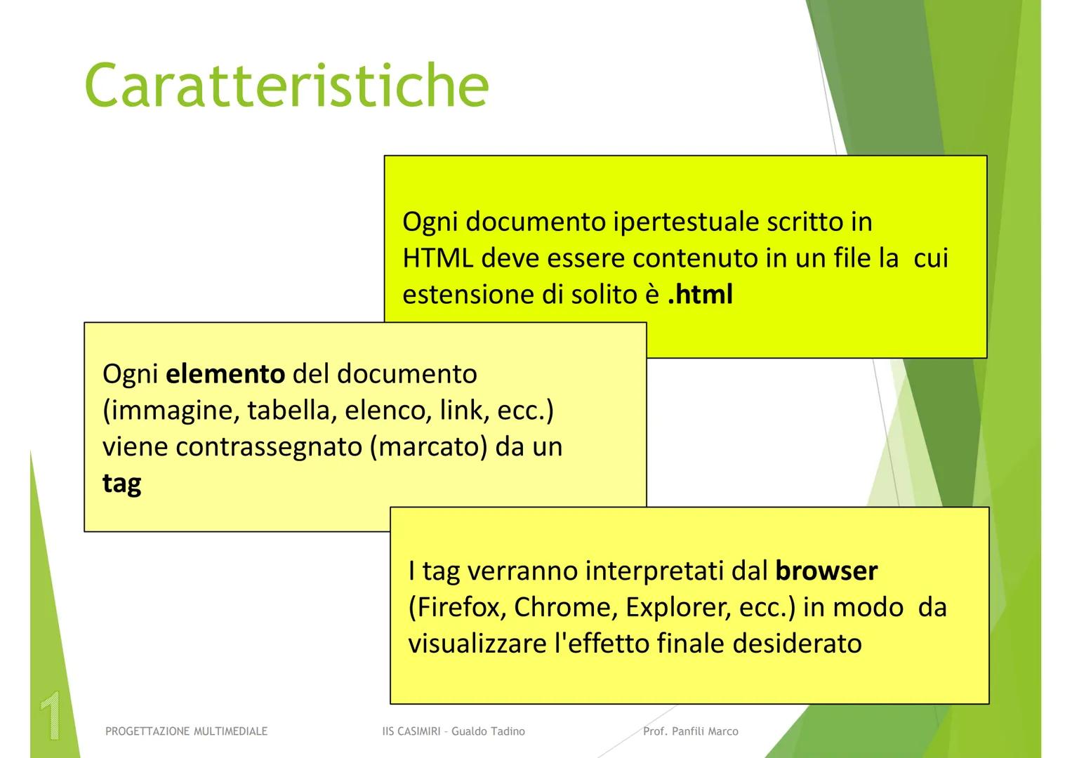SVILUPPO DI CONTENUTI
PER IL WEB
UDA 1
IL LINGUAGGIO HTML
PROGETTAZIONE MULTIMEDIALE
IIS CASIMIRI - Gualdo Tadino
Prof. Panfili Marco Conten